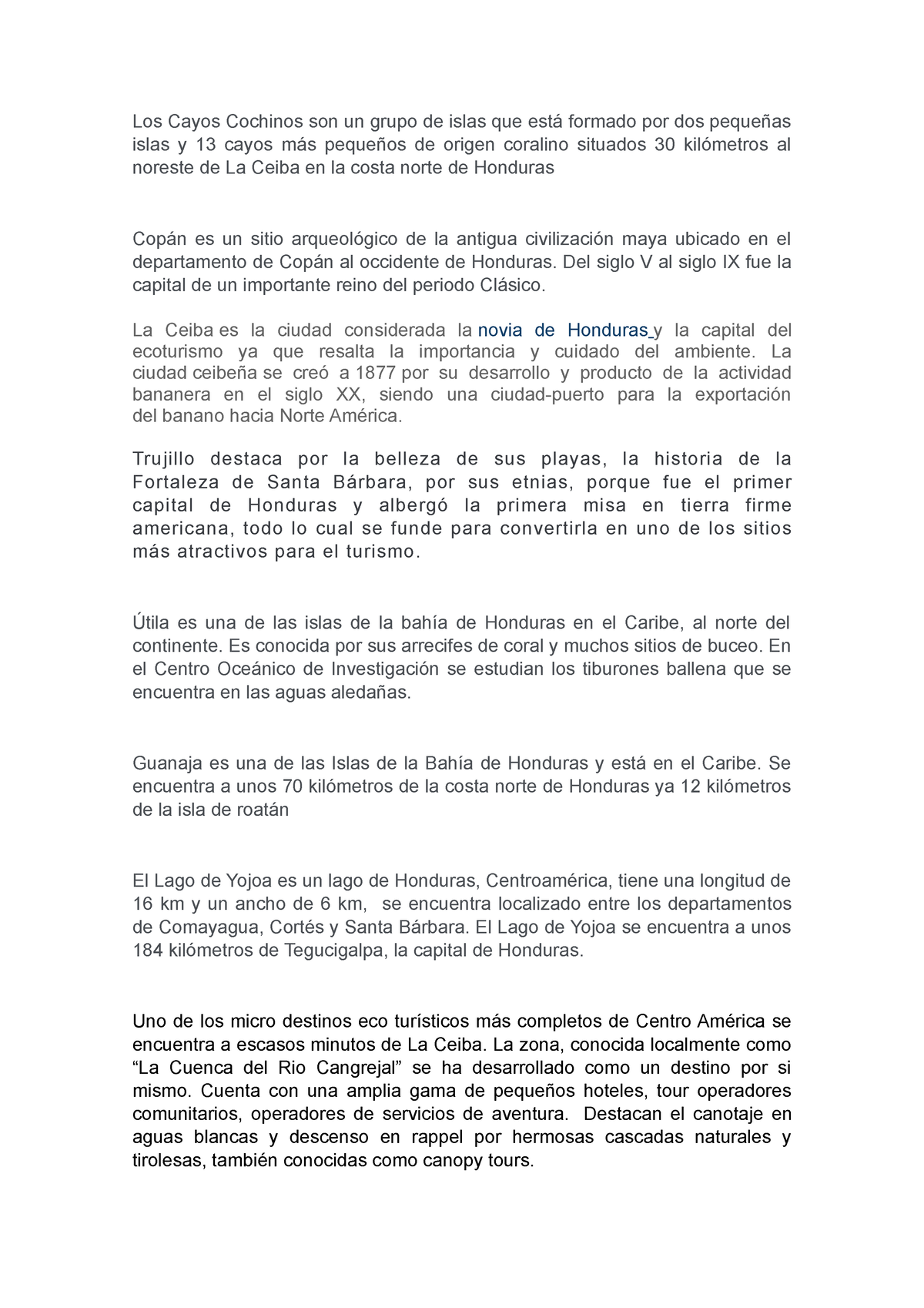 Bellesas Honduras - Ninguna - Los Cayos Cochinos Son Un Grupo De Islas 