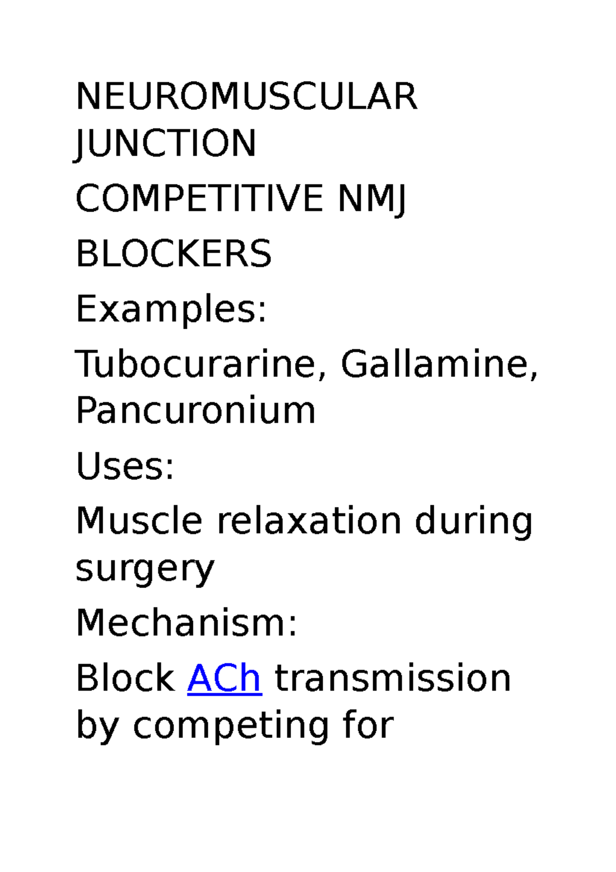 Neuromuscular junction NEUROMUSCULAR JUNCTION COMPETITIVE NMJ