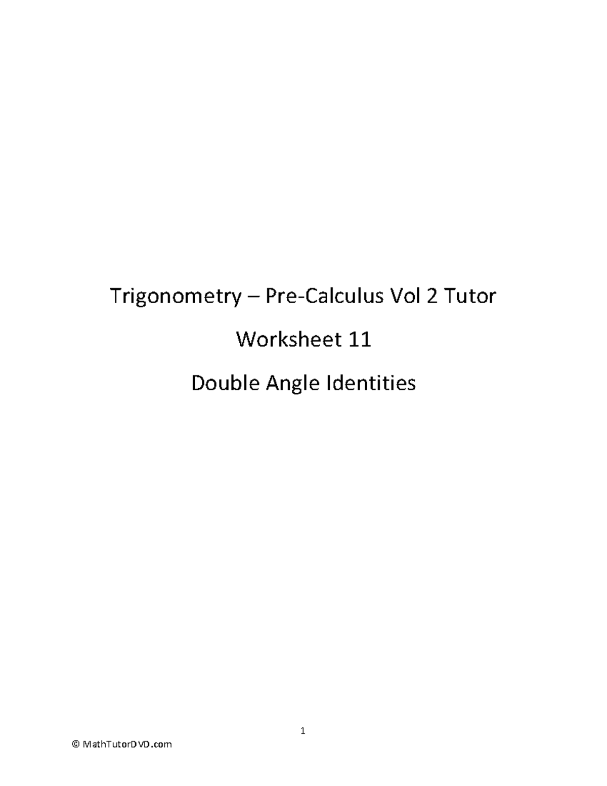 Trig+and+Pre Calculus+Tutor+ +Vol+2+ +Worksheet+11+ +Double+Angle+Trig ...
