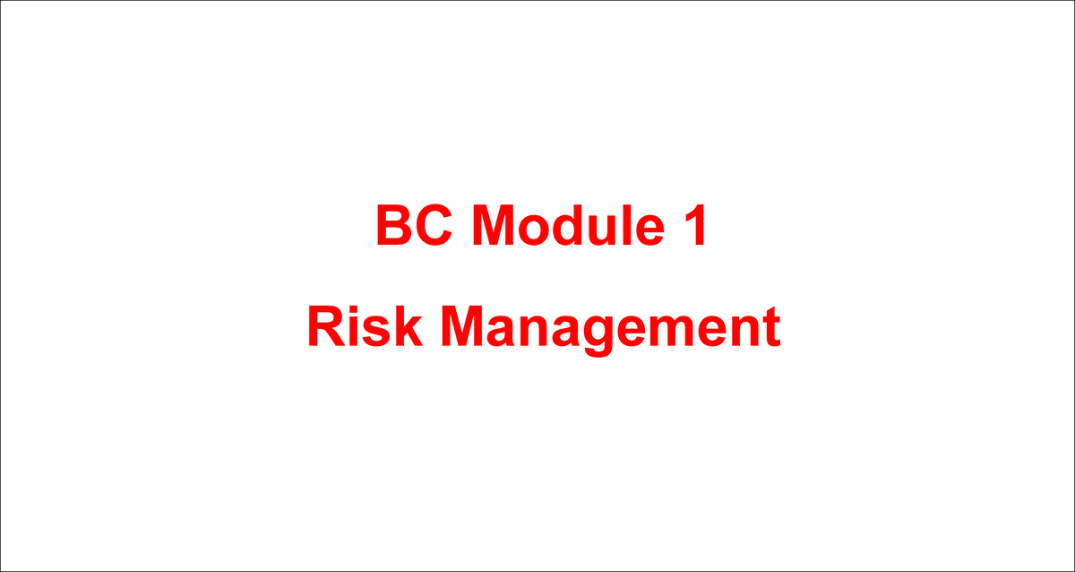 BC Module 1 - BC Module 1 Risk Management Corporate Governance § A ...