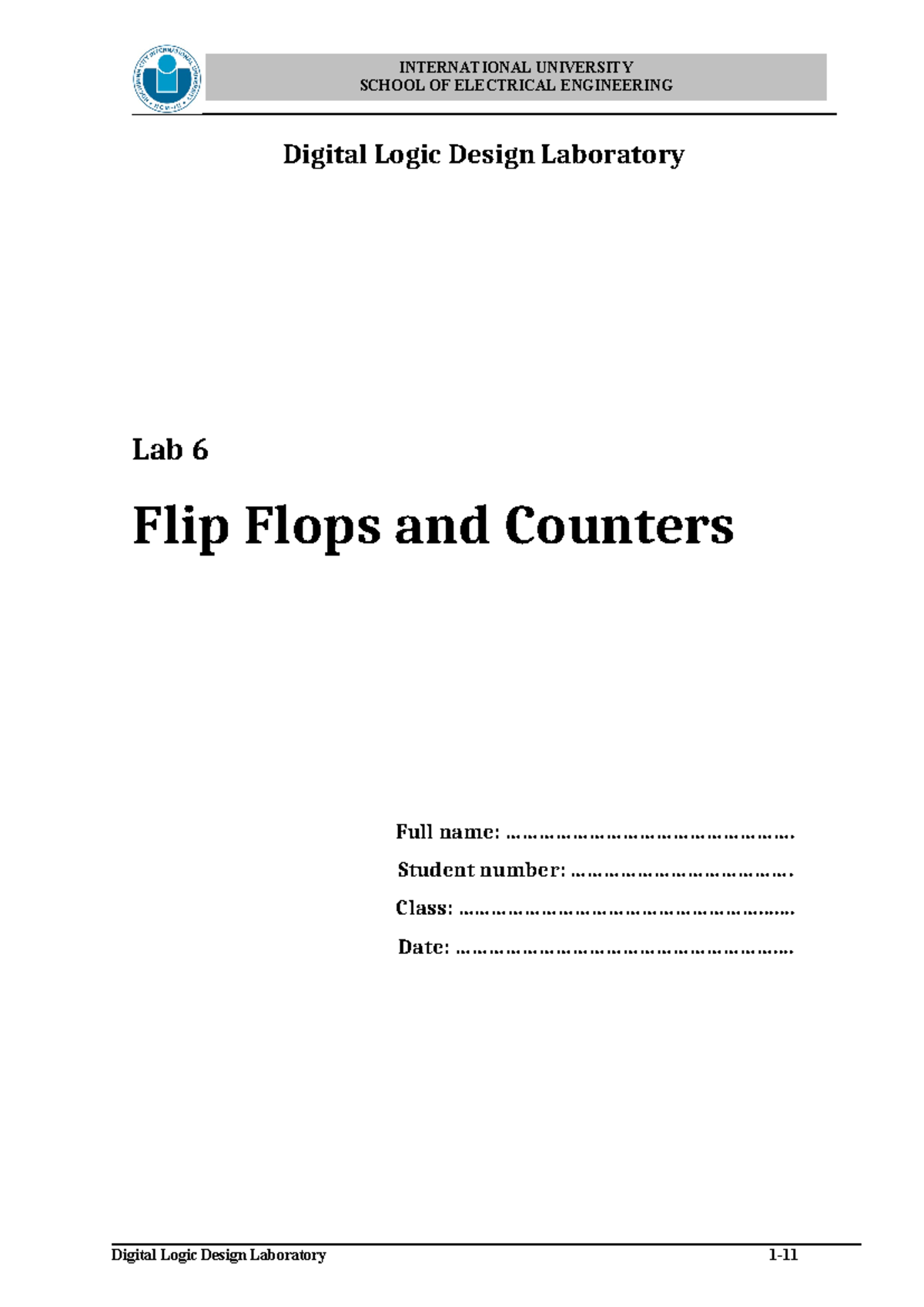 Lab6 SCHOOL OF ELECTRICAL ENGINEERING Digital Logic Design Laboratory