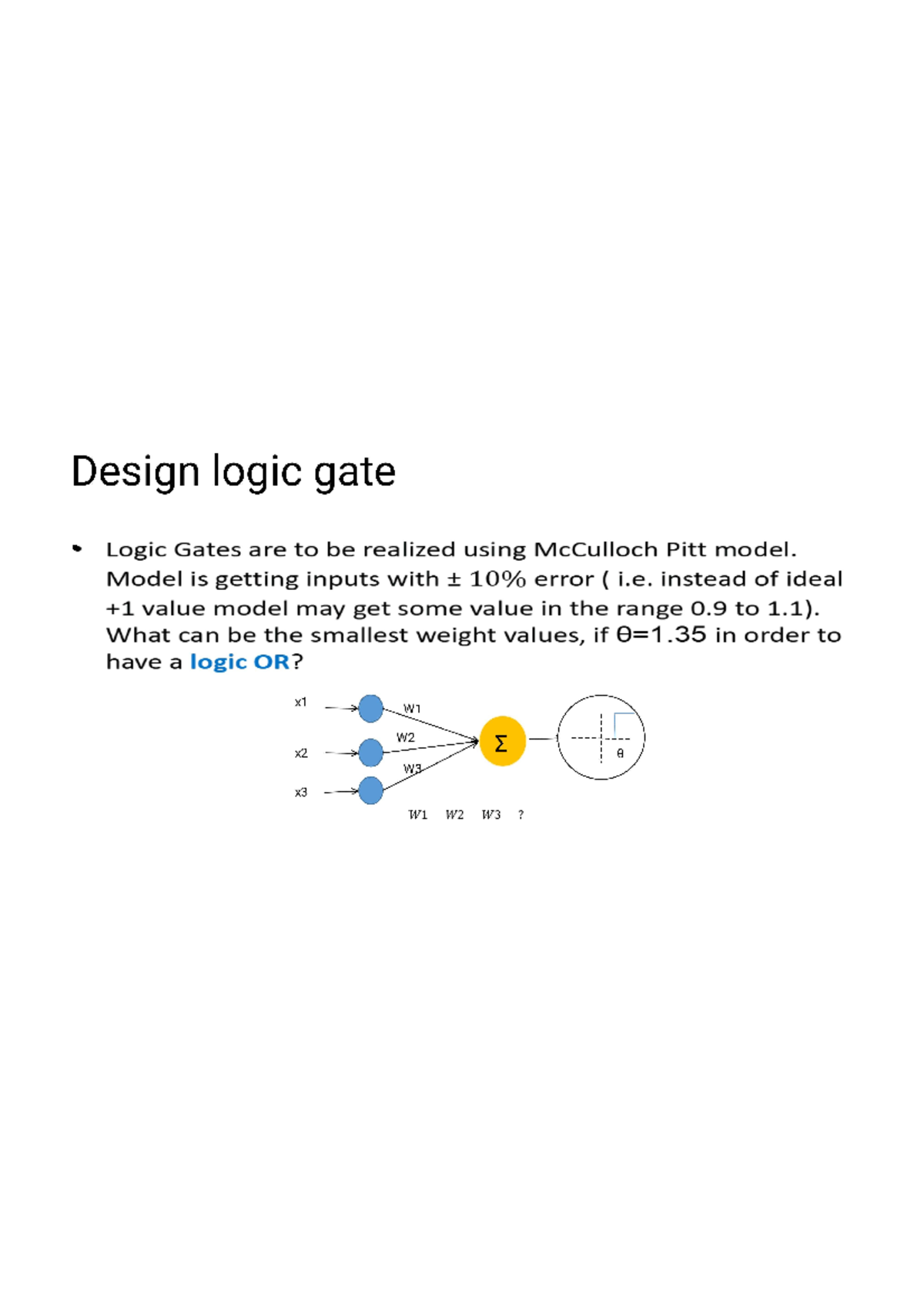 ML QUIZ Answers part7 Design logic gate Logic Gates are to be
