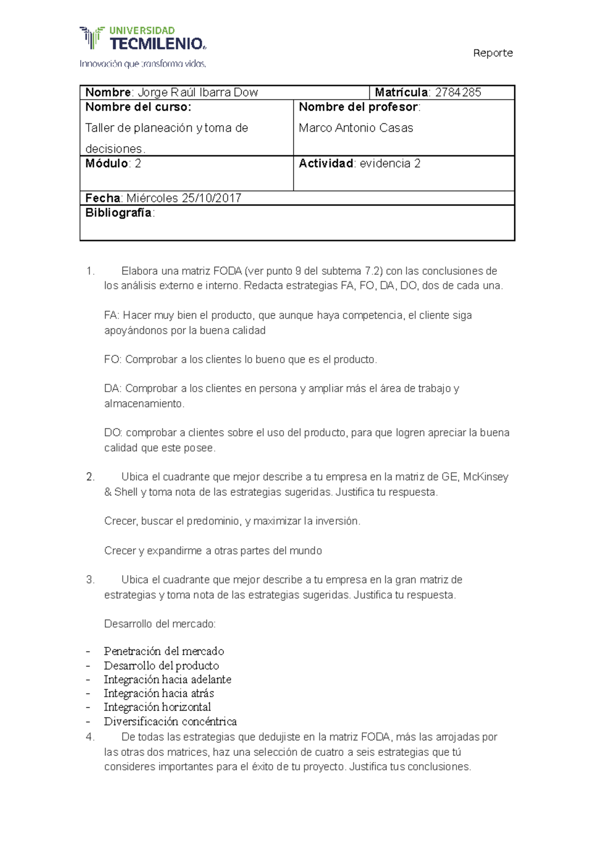 Evidencia 2 taller de planeacion - Reporte Nombre : Jorge Raúl Ibarra ...