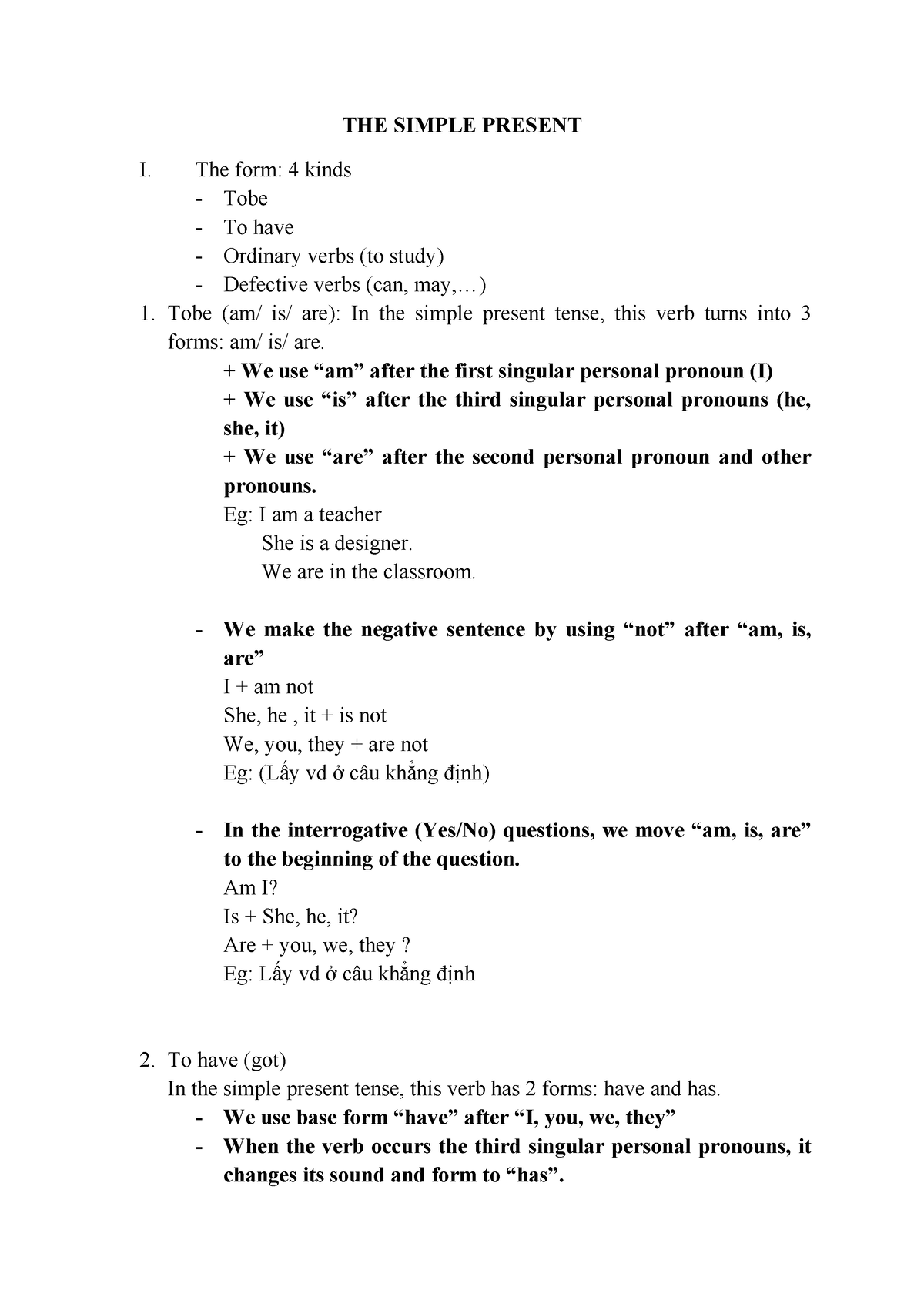 Các thì trong Tiếng Anh - hyioioi - THE SIMPLE PRESENT I. The form: 4 ...