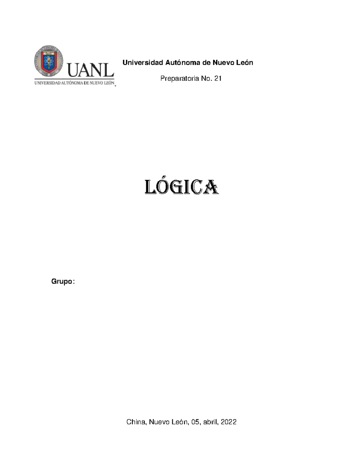 Logica EA 3 - Universidad Autónoma de Nuevo León Preparatoria No. 21 ...