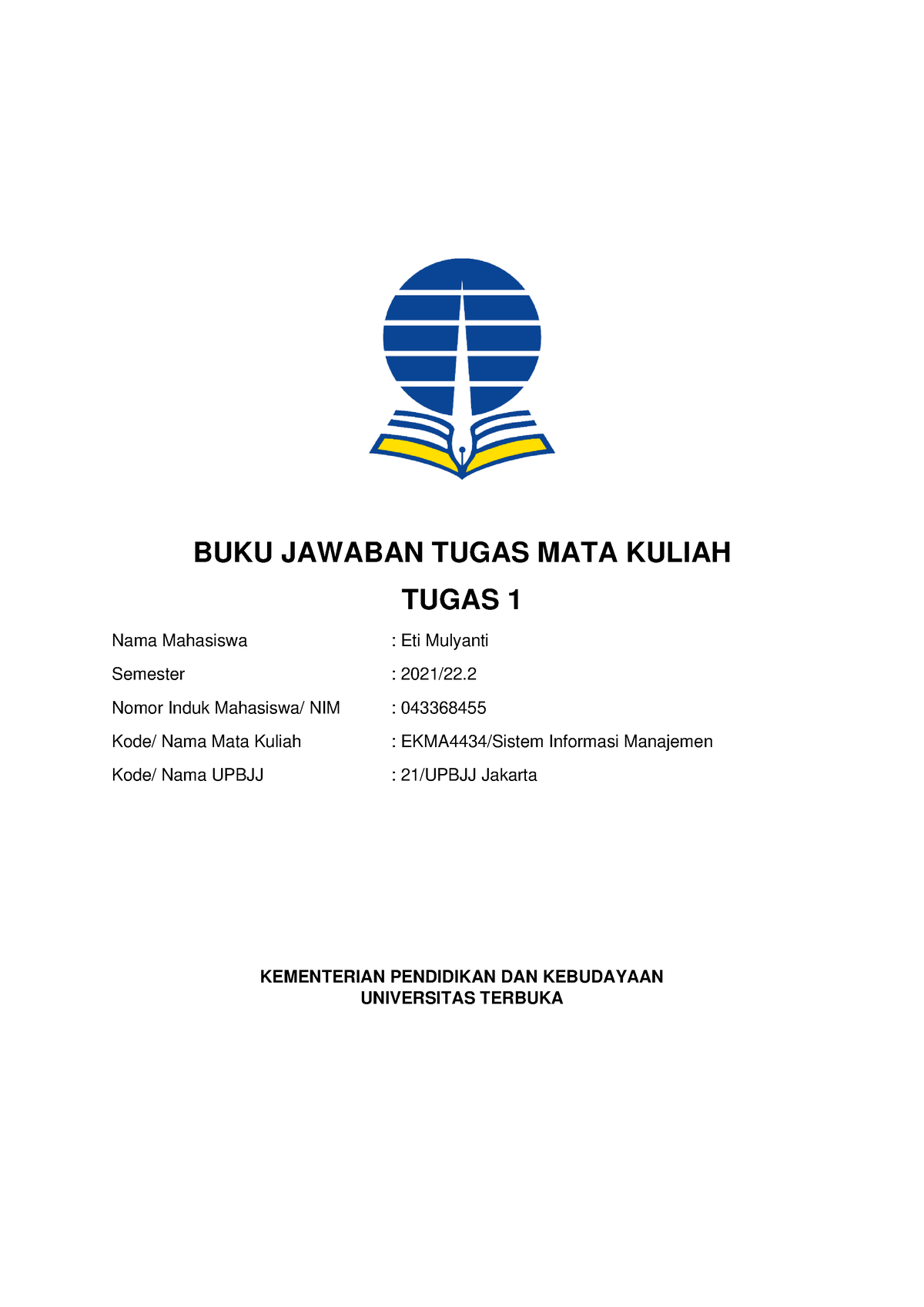 BJT EKMA4434 Sistem Informasi Manajemen - BUKU JAWABAN TUGAS MATA ...