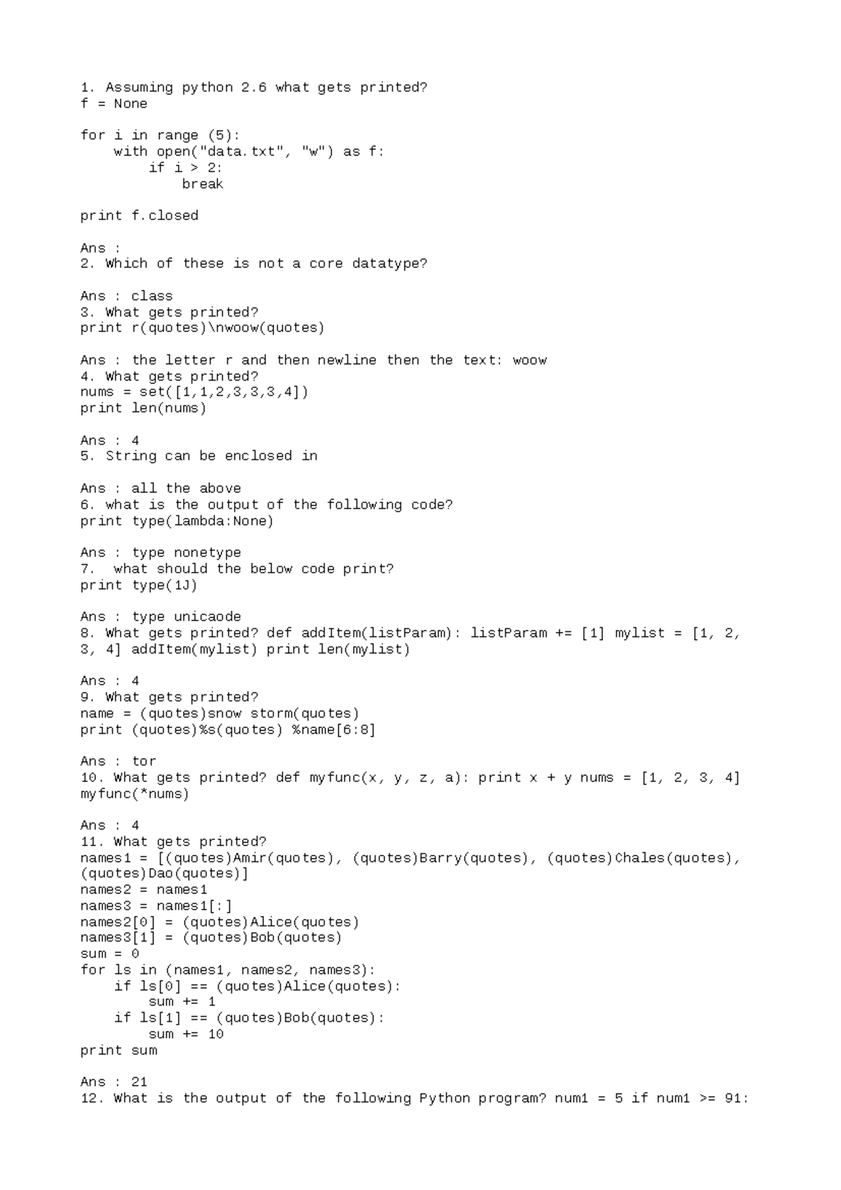 python program 24 - Assuming python 2 what gets printed? f = None for i ...