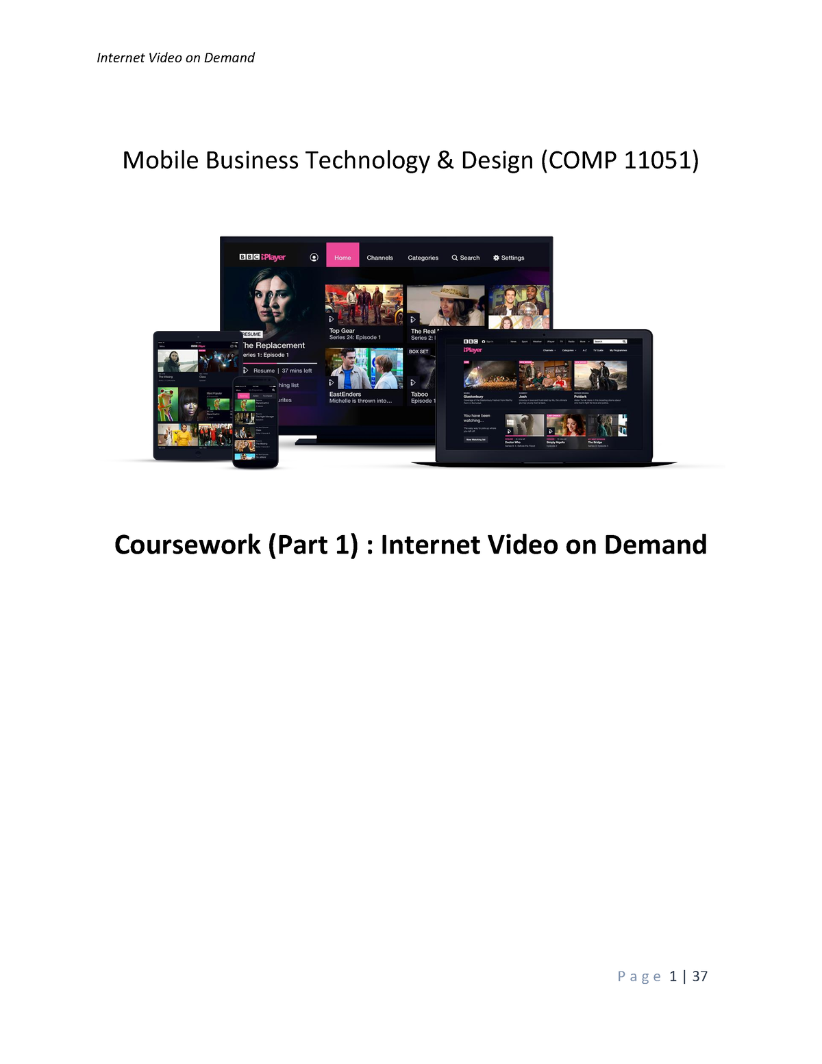 Sample #1 - Qs 1, 2, 3 - Internet Video on Demand - Mobile Business Technology andamp; Design (COMP