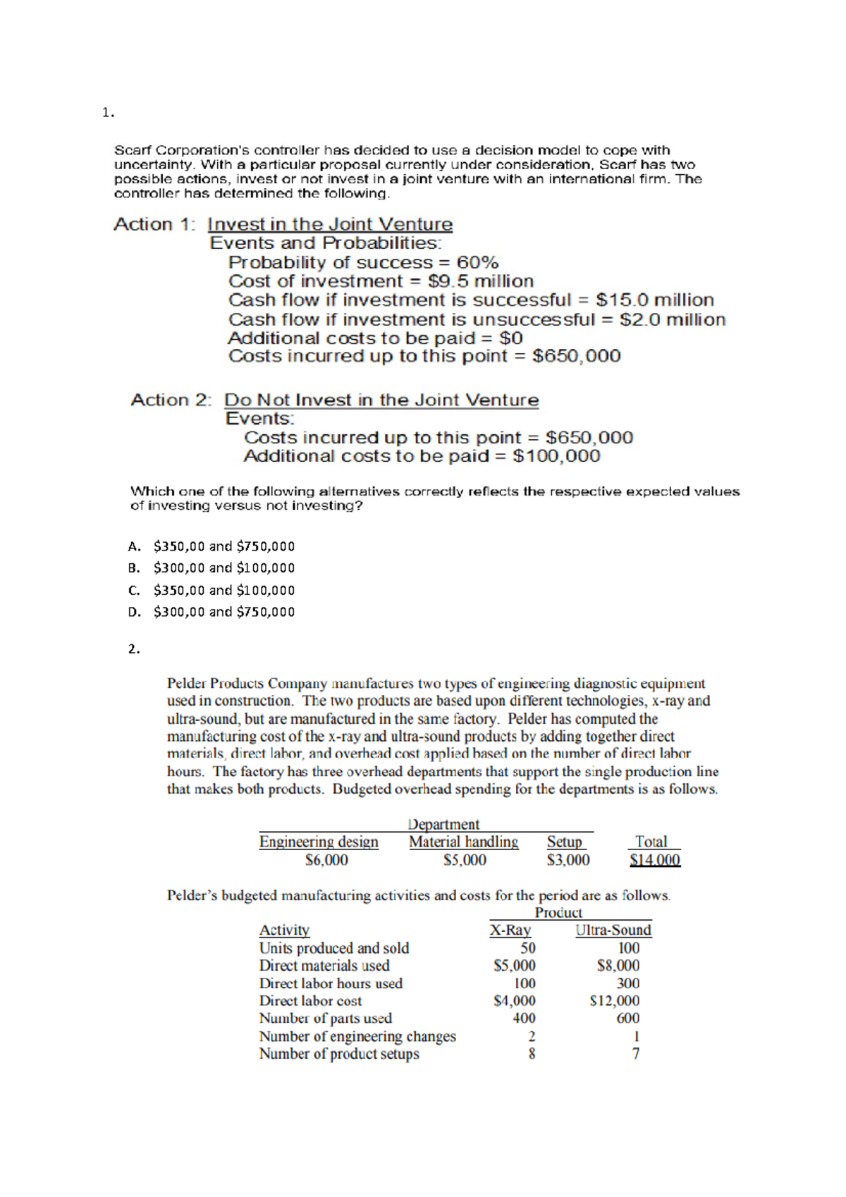 Budgeting question - Budget and Budgetary Control - 1. A. $350,00 and ...