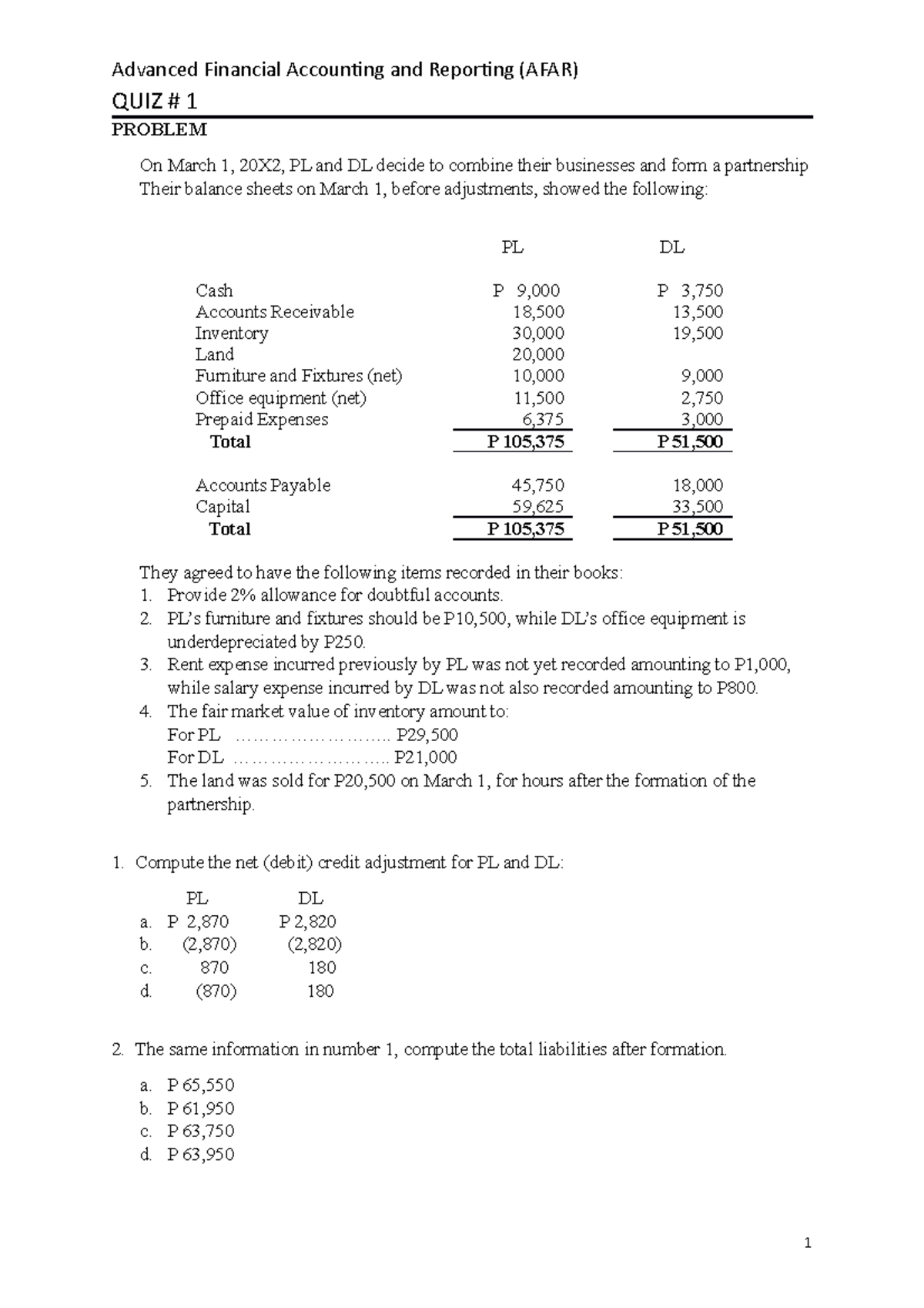 Partnership Quiz 1 QUIZ 1 PROBLEM On March 1, 20X2, PL and DL
