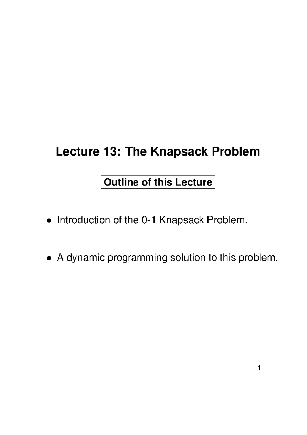 Knapsack - A Dynamic Programming Solution To This Problem. 0-1 Knapsack ...