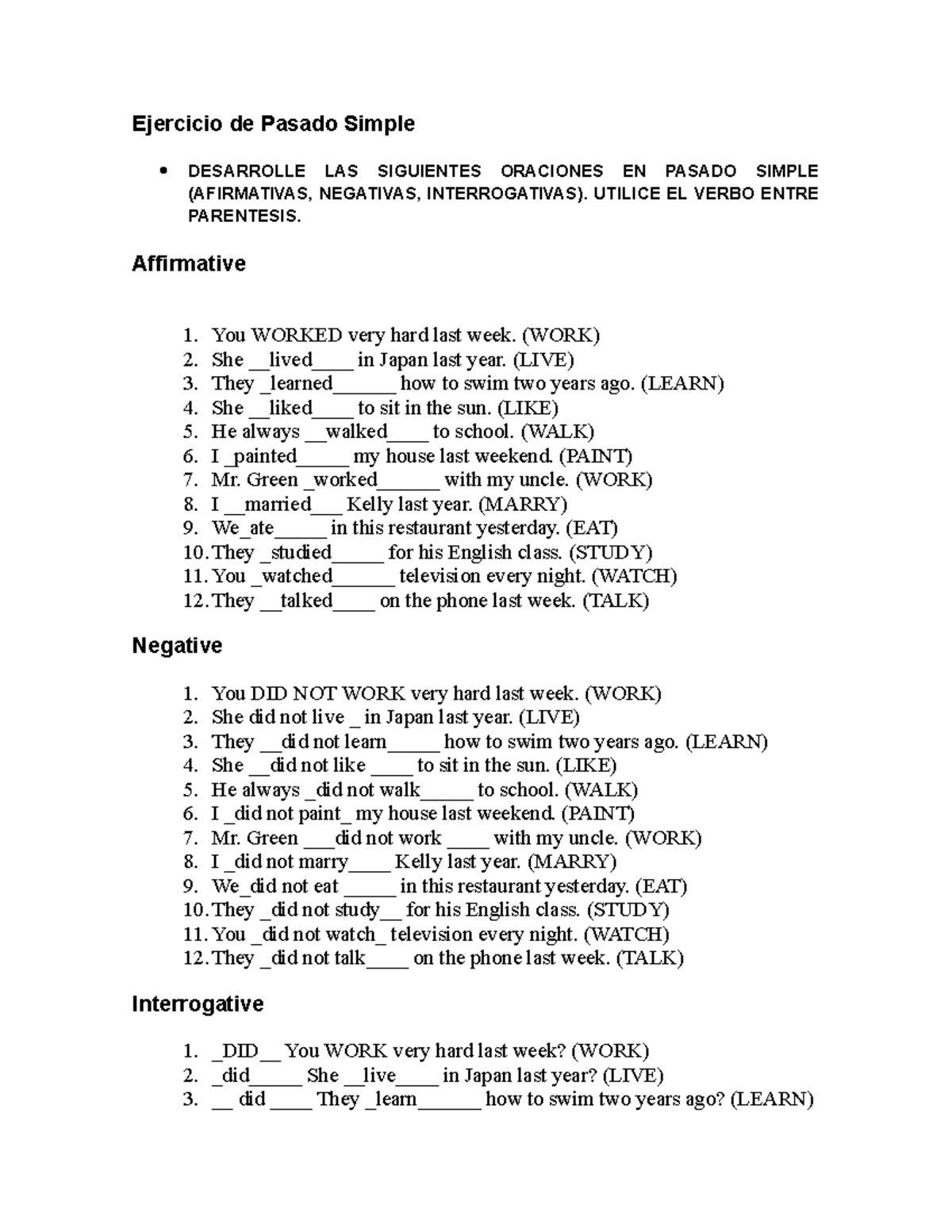 Pasado simple Ejercicio de Pasado Simple DESARROLLE LAS SIGUIENTES