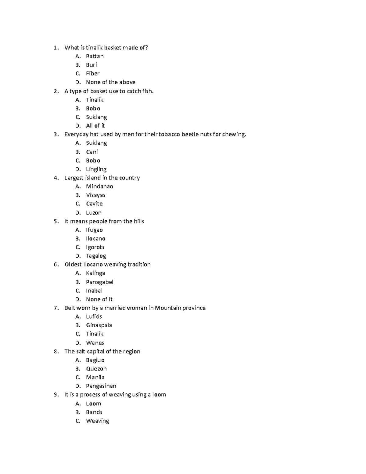 Group 1 12C cpar NONE What is tinalik basket made of? A. Rattan B