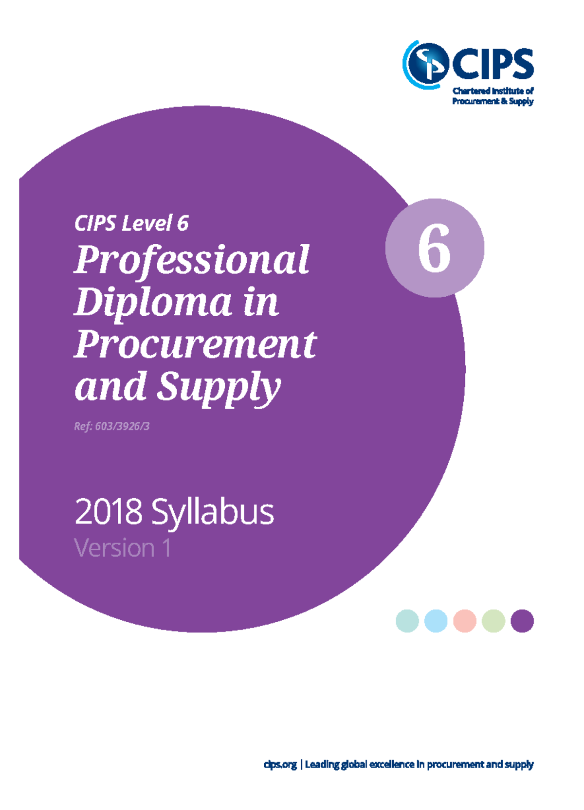 CIPS Level 6 syllabus - 6 ####### CIPS Level 6 Professional Diploma in ...