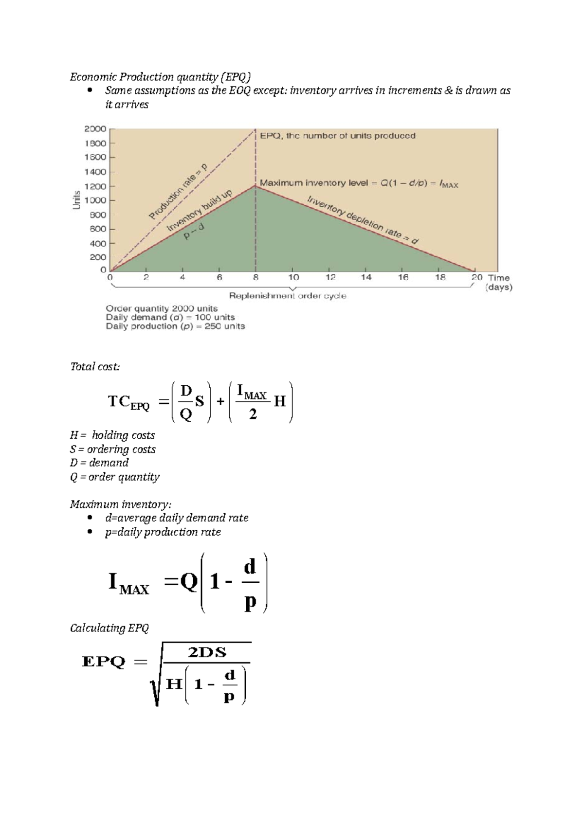 Lecture-4 - Lecture notes 4 - Economic Production quantity (EPQ)  Same  assumptions as the EOQ - Studeersnel