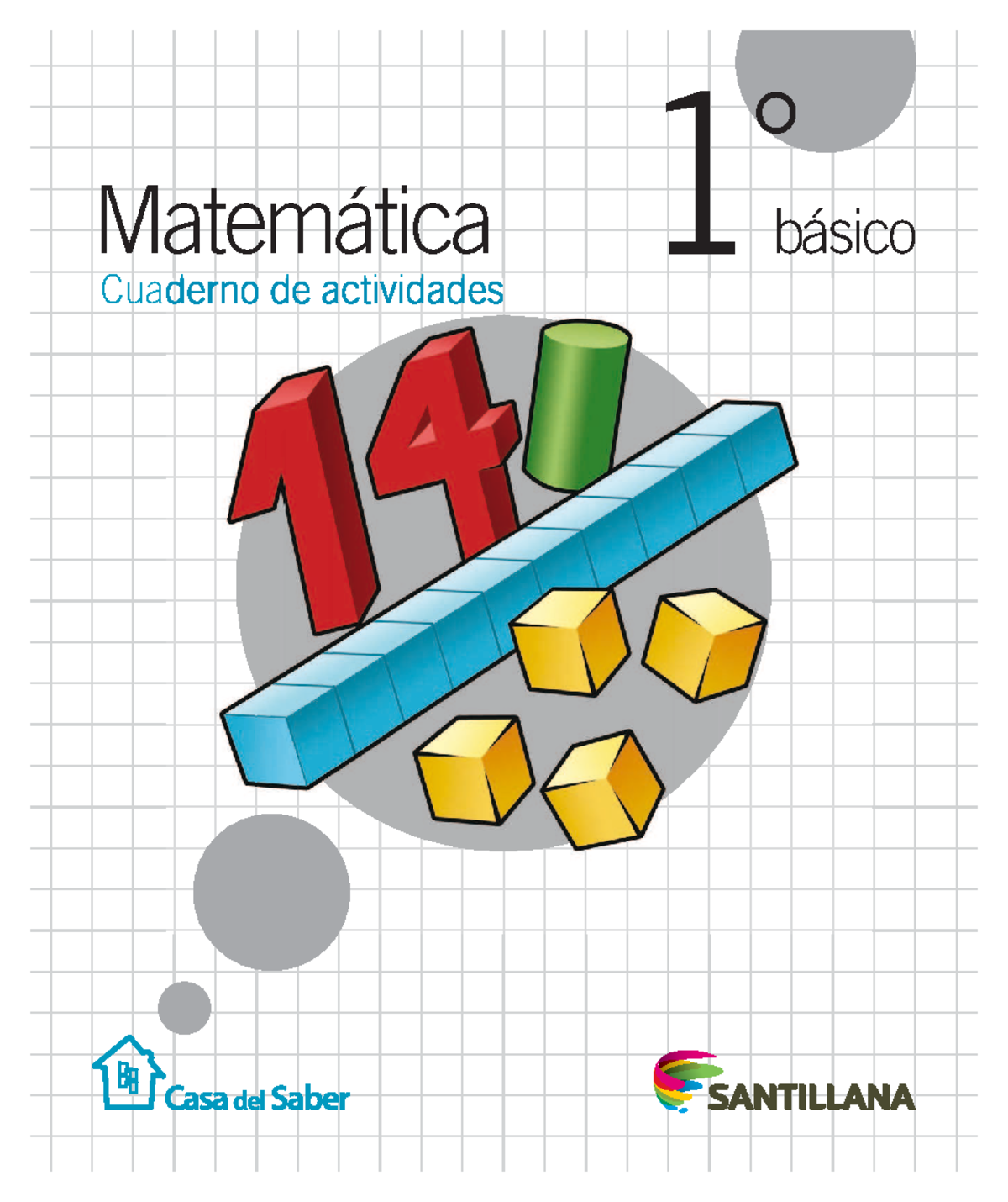 Libro Matematicas 1 Santillana - Matemática ° básico Cuaderno de ...