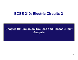 AC Steady-State Analysis - ECSE 210: Electric Circuits 2 Chapter 10 AC ...