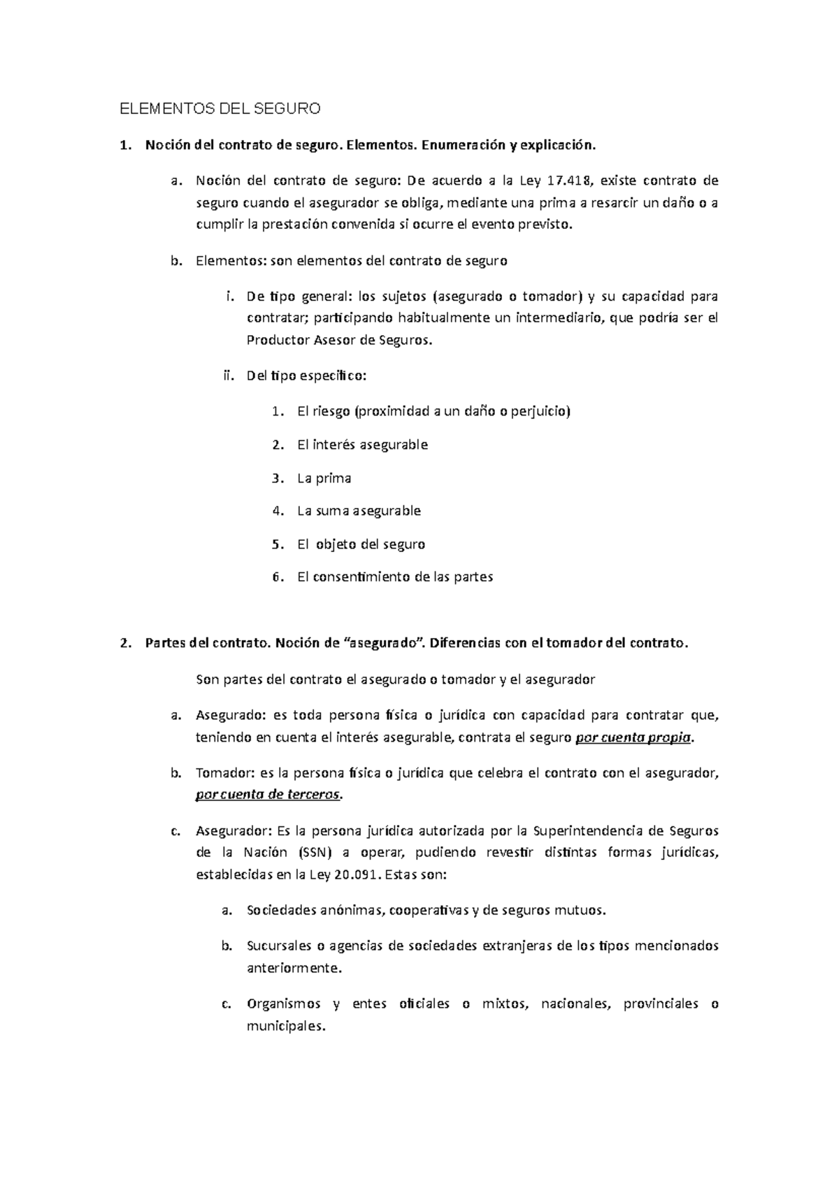 Elementos del contrato de Seguro ELEMENTOS DEL SEGURO 1. del contrato
