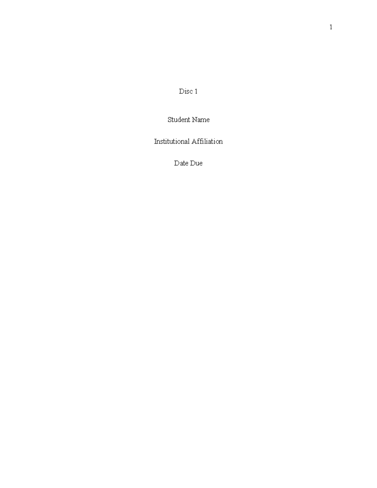 Deep Thinking Assignment 1 - 1 Disc 1 Student Name Institutional ...
