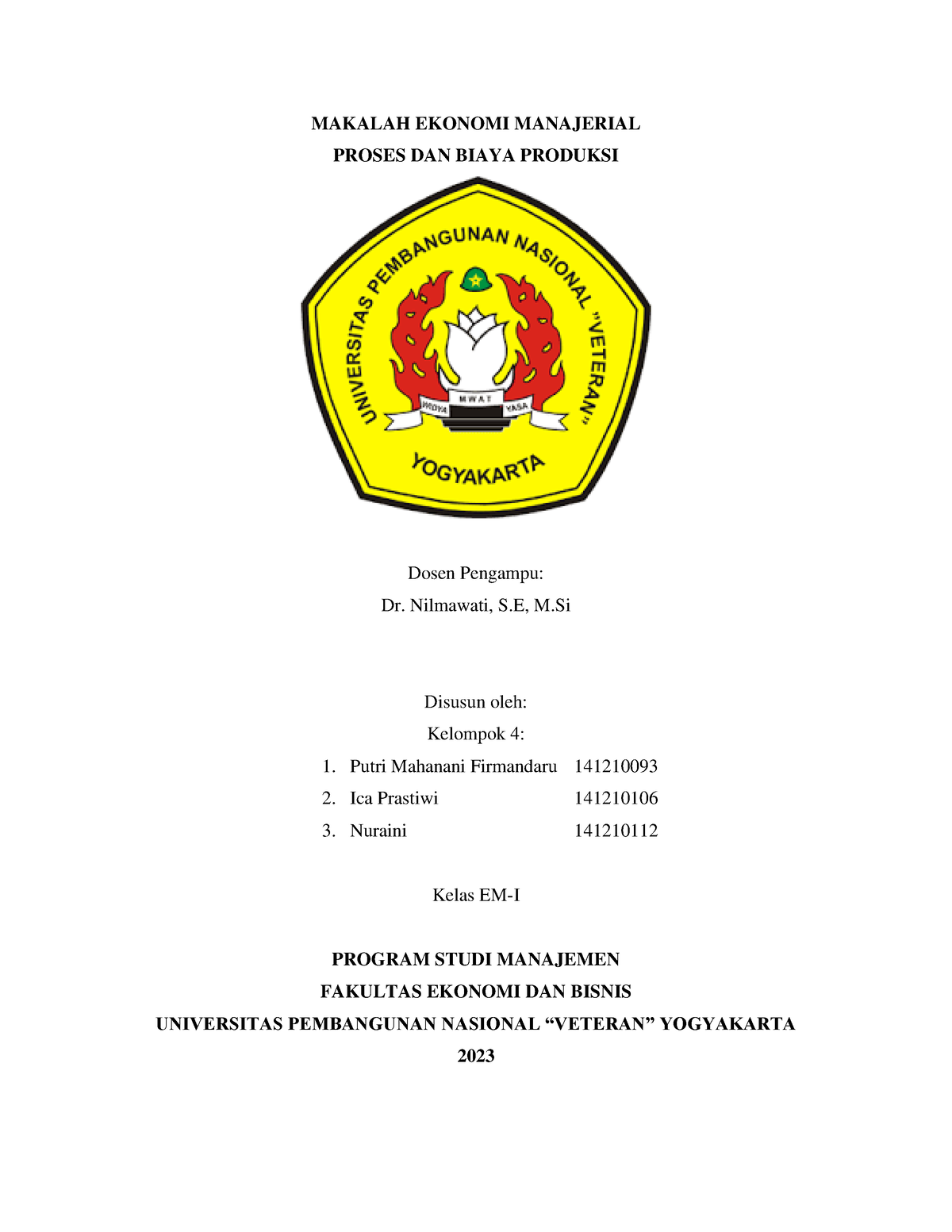 Makalah Kel 5 Ekonomi Manajerial Makalah Ekonomi Manajerial Proses Dan Biaya Produksi Dosen