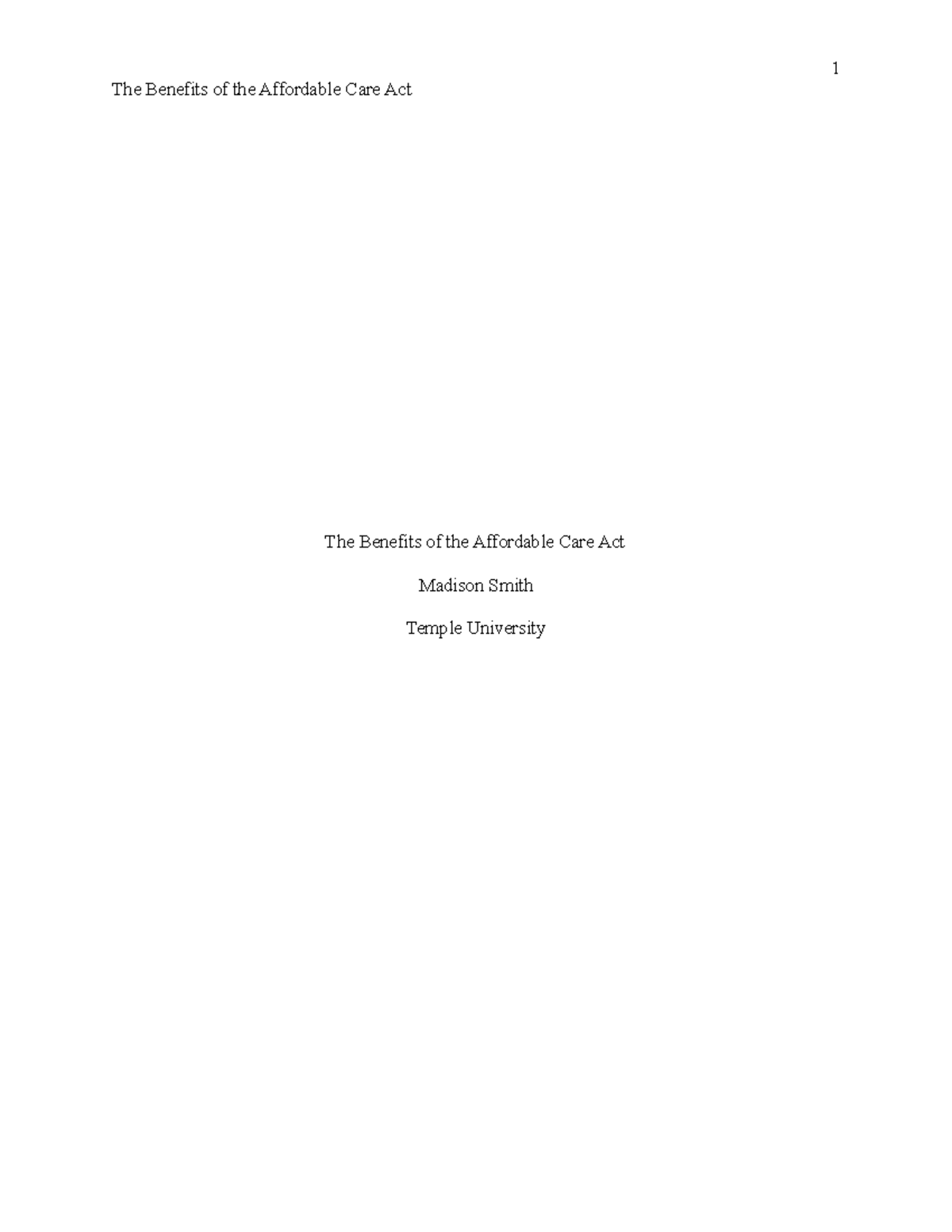 Critical Thinking Final Paper - The Benefits of the Affordable Care Act ...
