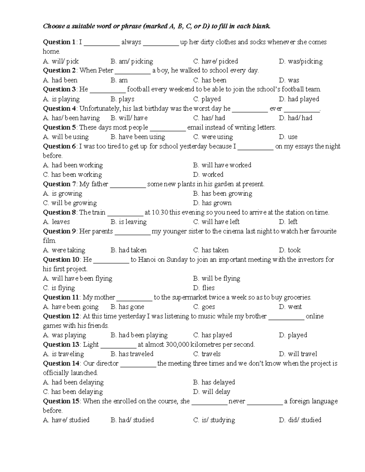 BÀI TẬP THÌ NC - grammar - Choose a suitable word or phrase (marked A ...