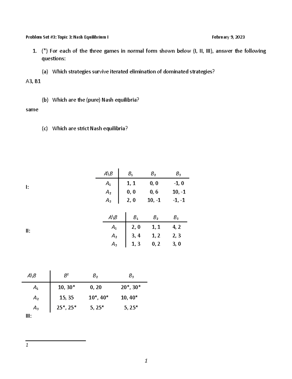 Problem set 3 - (explained) - Problem Set #3: Topic 3: Nash Equilibrium ...