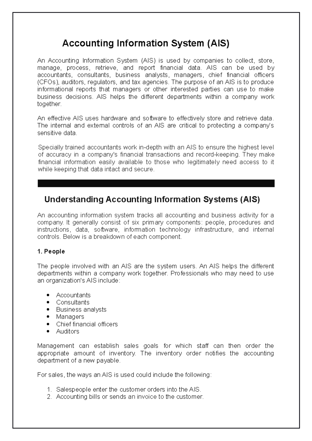AIS Report Accounting Information System (AIS) An Accounting Information System (AIS) is used