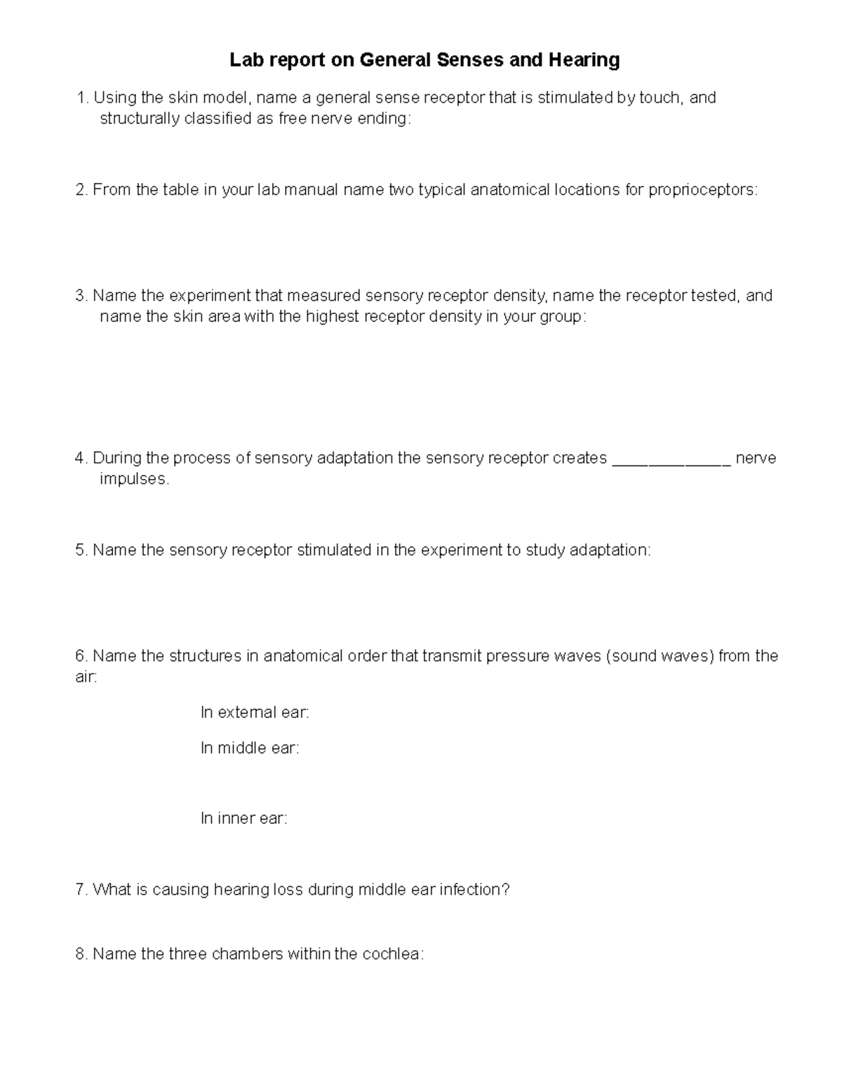 Lab report on General Senses and Hearing Name the sensory receptor