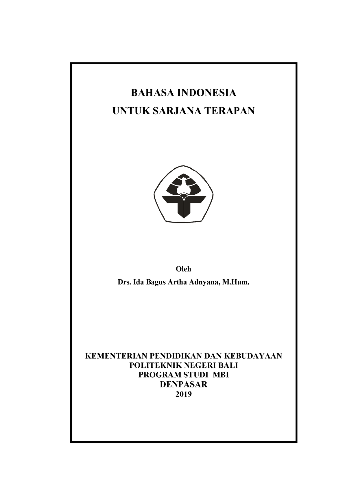 Buku Ajar Mata Kuliah Bahasa Indonesia - BAHASA INDONESIA UNTUK SARJANA ...