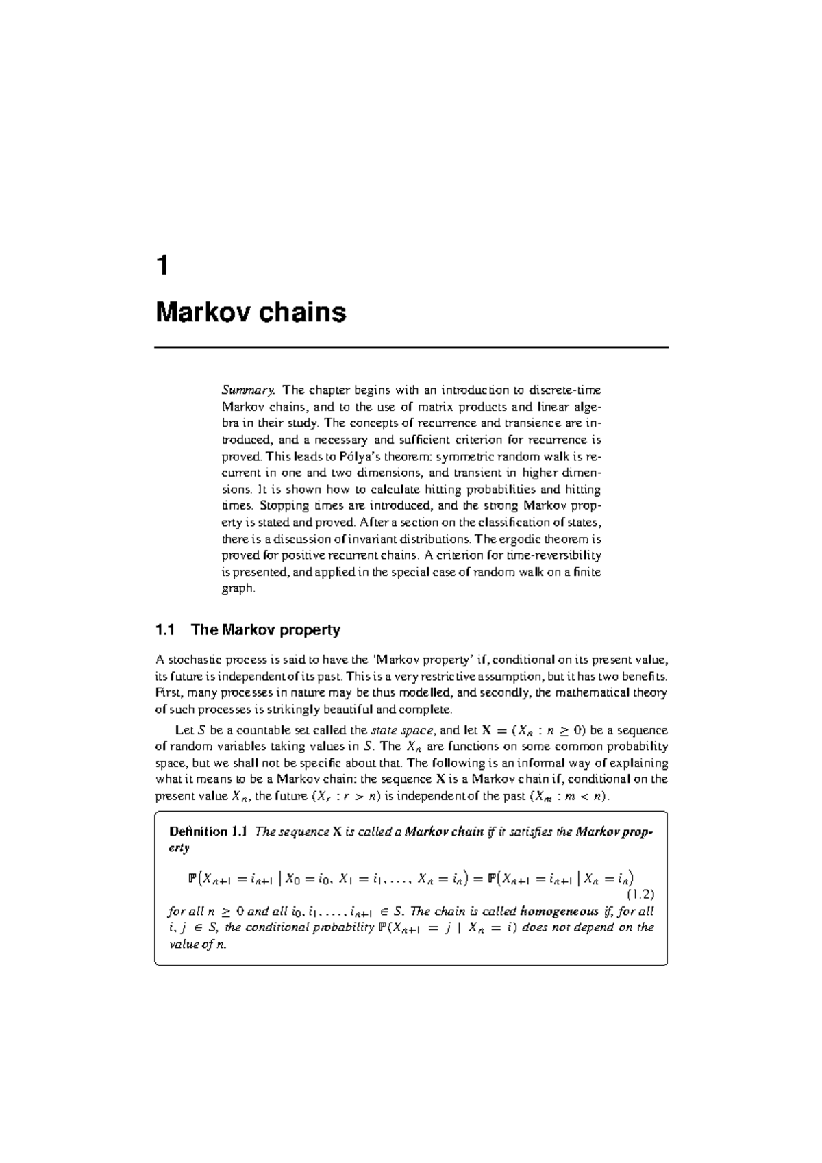Markov Chains (Grimmett) 1 Markov chains Summary. The chapter begins