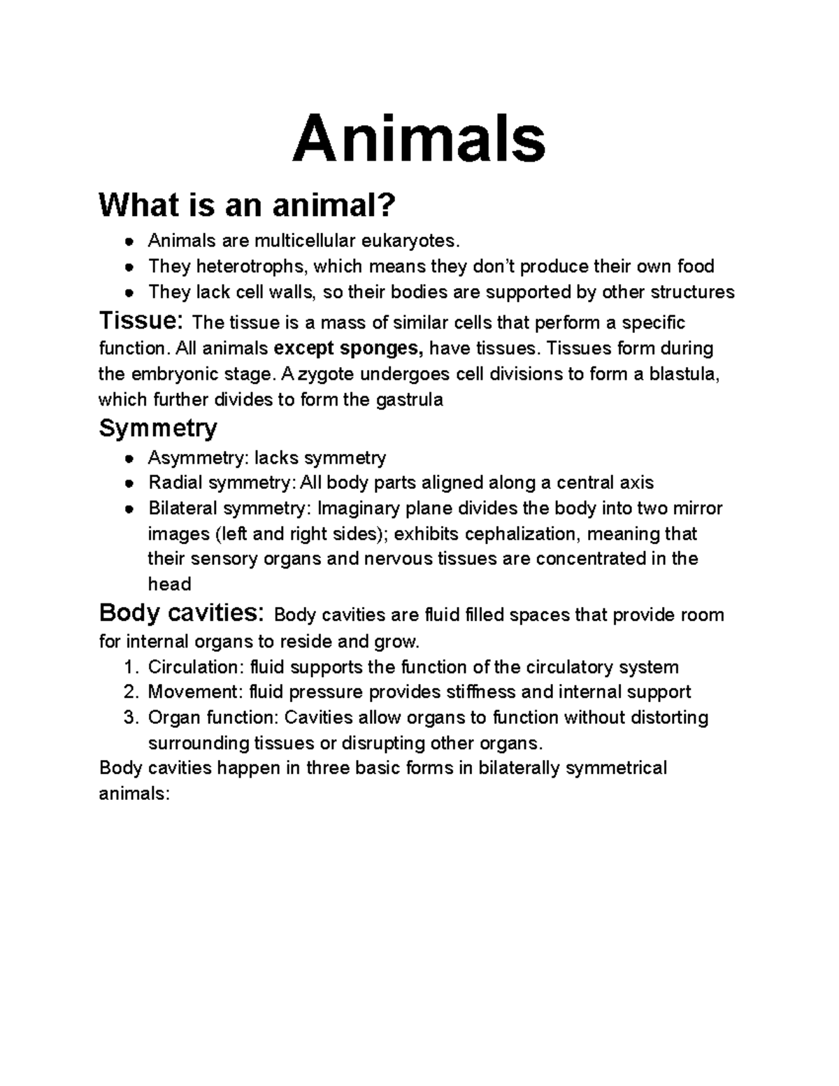 Animals They heterotrophs, which means they don’t produce their own