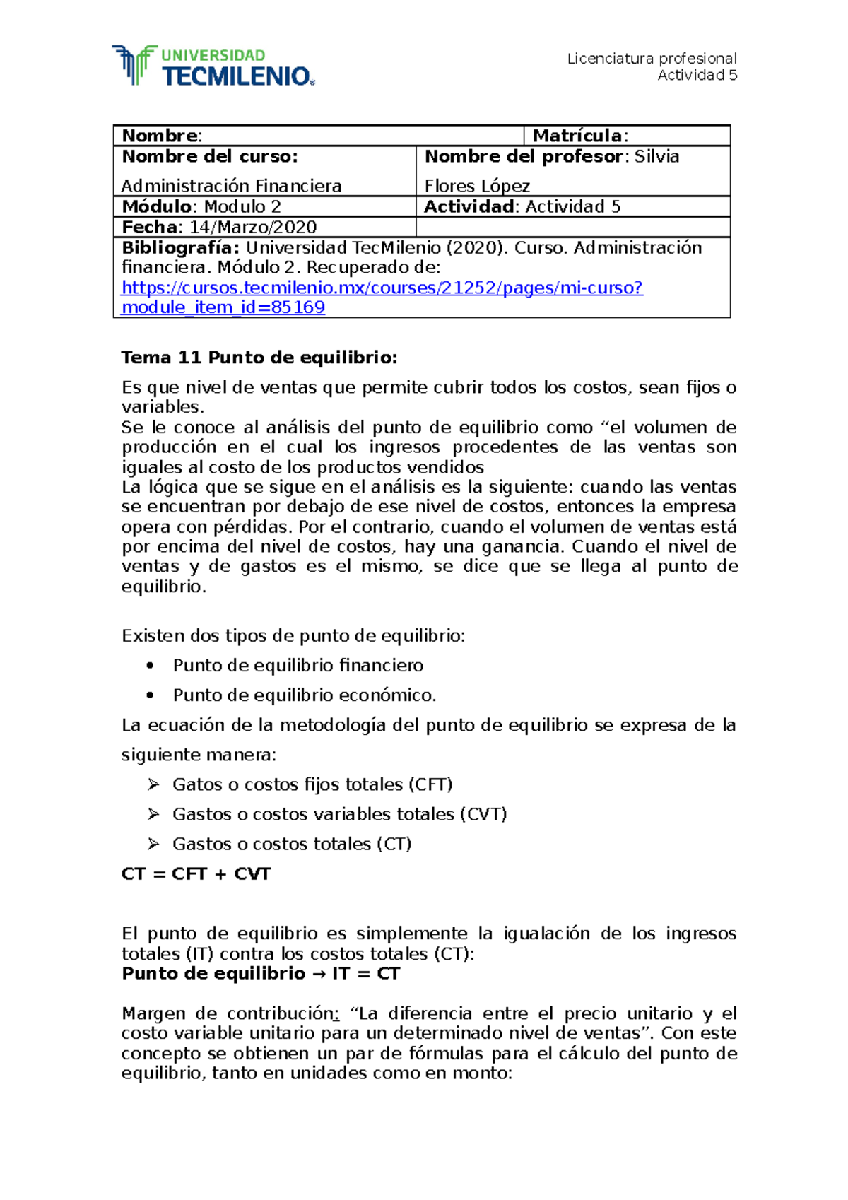 Act. 5 - Act.5 - Actividad 5 Nombre : Matrícula : Nombre del curso ...