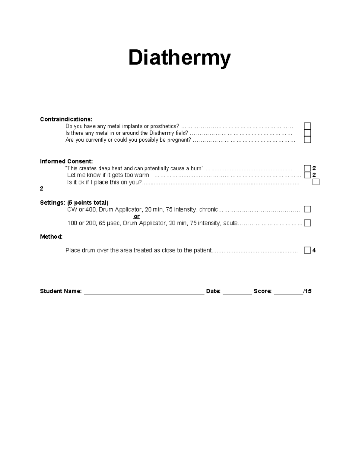 PT1 Practical Evaluation Form Diathermy Diathermy Contraindications