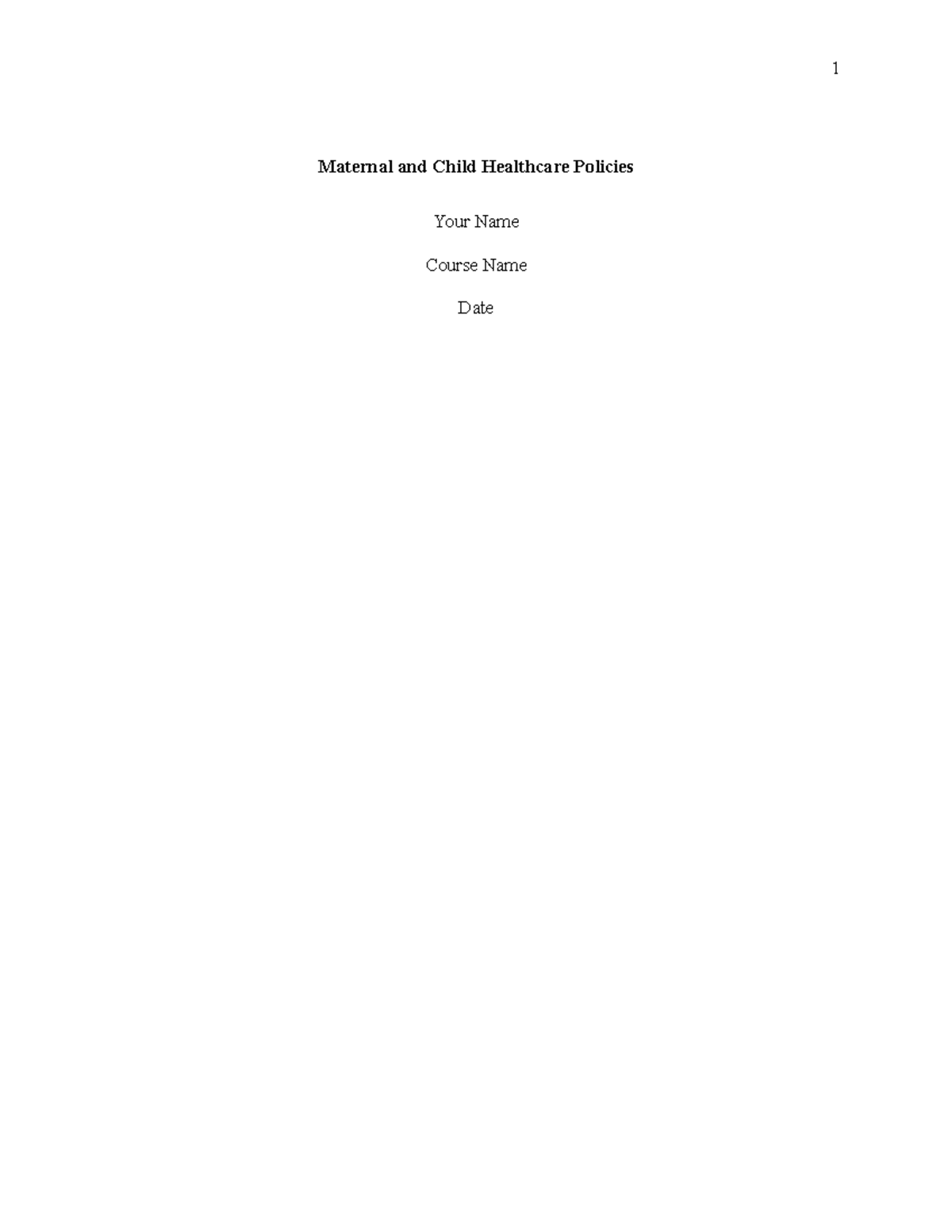 Maternal and childcare policies - 1 Maternal and Child Healthcare ...