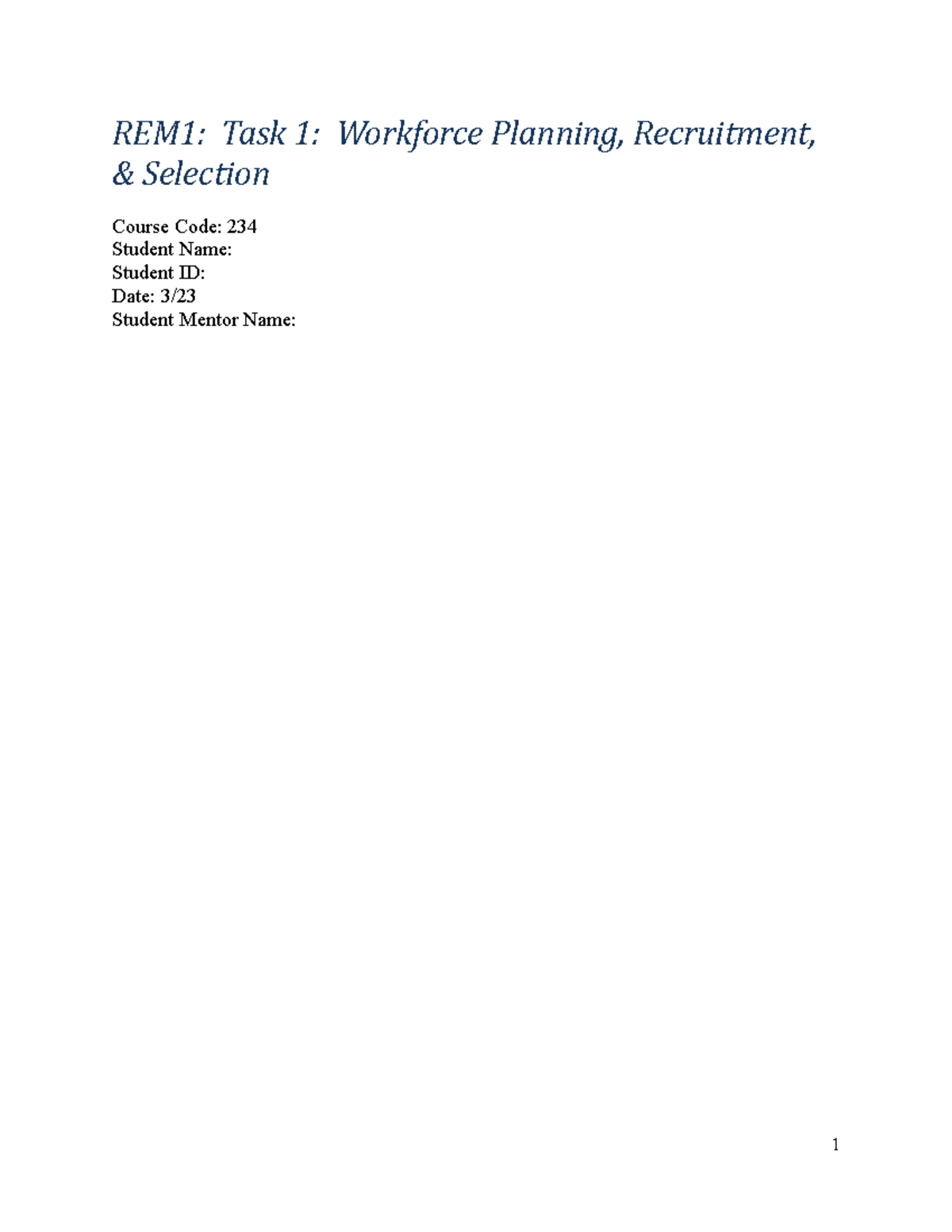 C234 Task 1 passed - Task 1 - REM1: Task 1: Workforce Planning ...