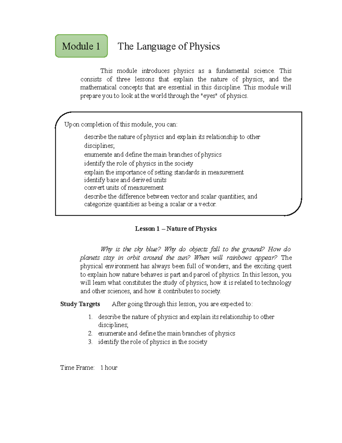 Physics Module 1 - The Language of Physics This module introduces ...