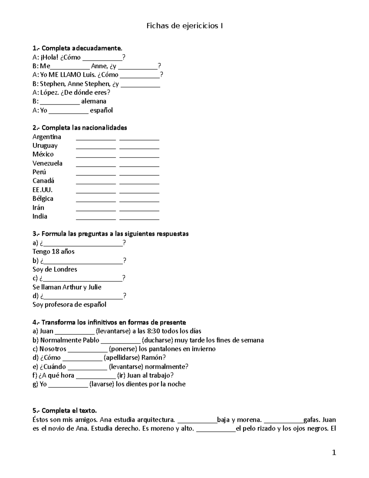 Fichas de ejercicios - texto de exercícios - 1.- Completa adecuadamente ...