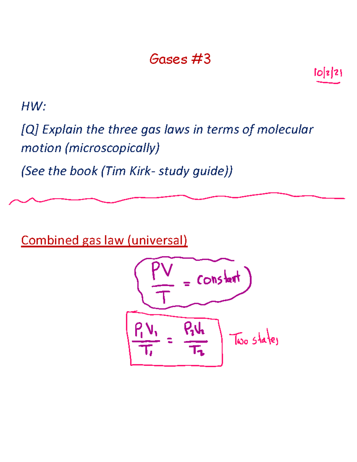Gases 3 Gases HW [Q] Explain the three gas laws in terms of
