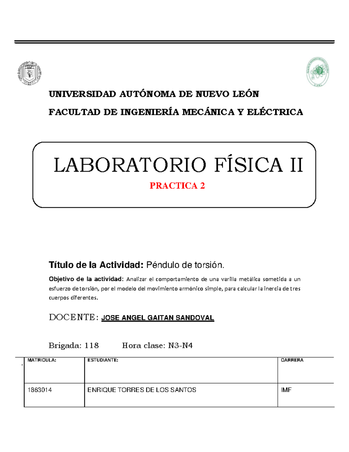 Practica 2 Lab Fisica 2 - UNIVERSIDAD AUTÓNOMA DE NUEVO LEÓN FACULTAD ...