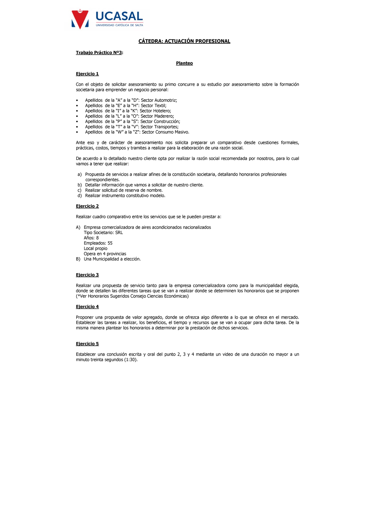 Trabajo Practico N°3 CÁtedra ActuaciÓn Profesional Trabajo Práctico Nº3 Planteo Ejercicio 1 8011