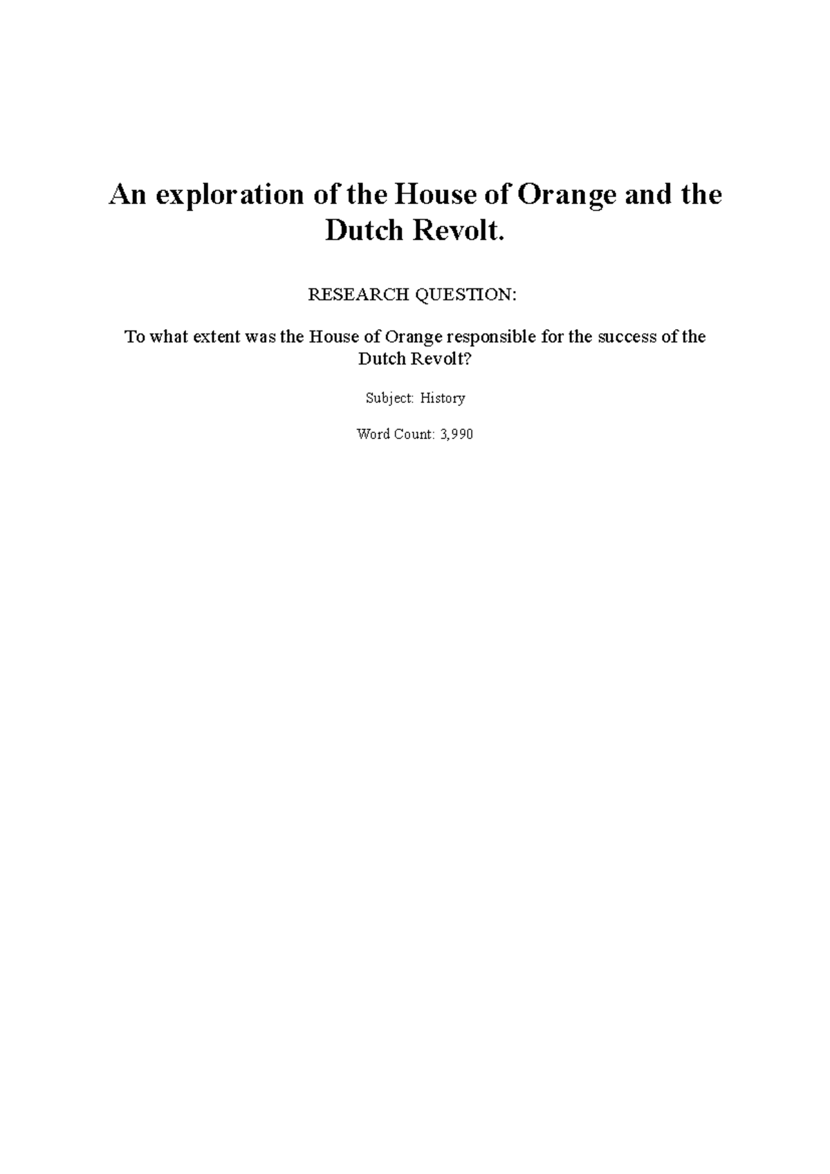 Extended Essay History Max An exploration of the House of Orange and the Dutch Revolt