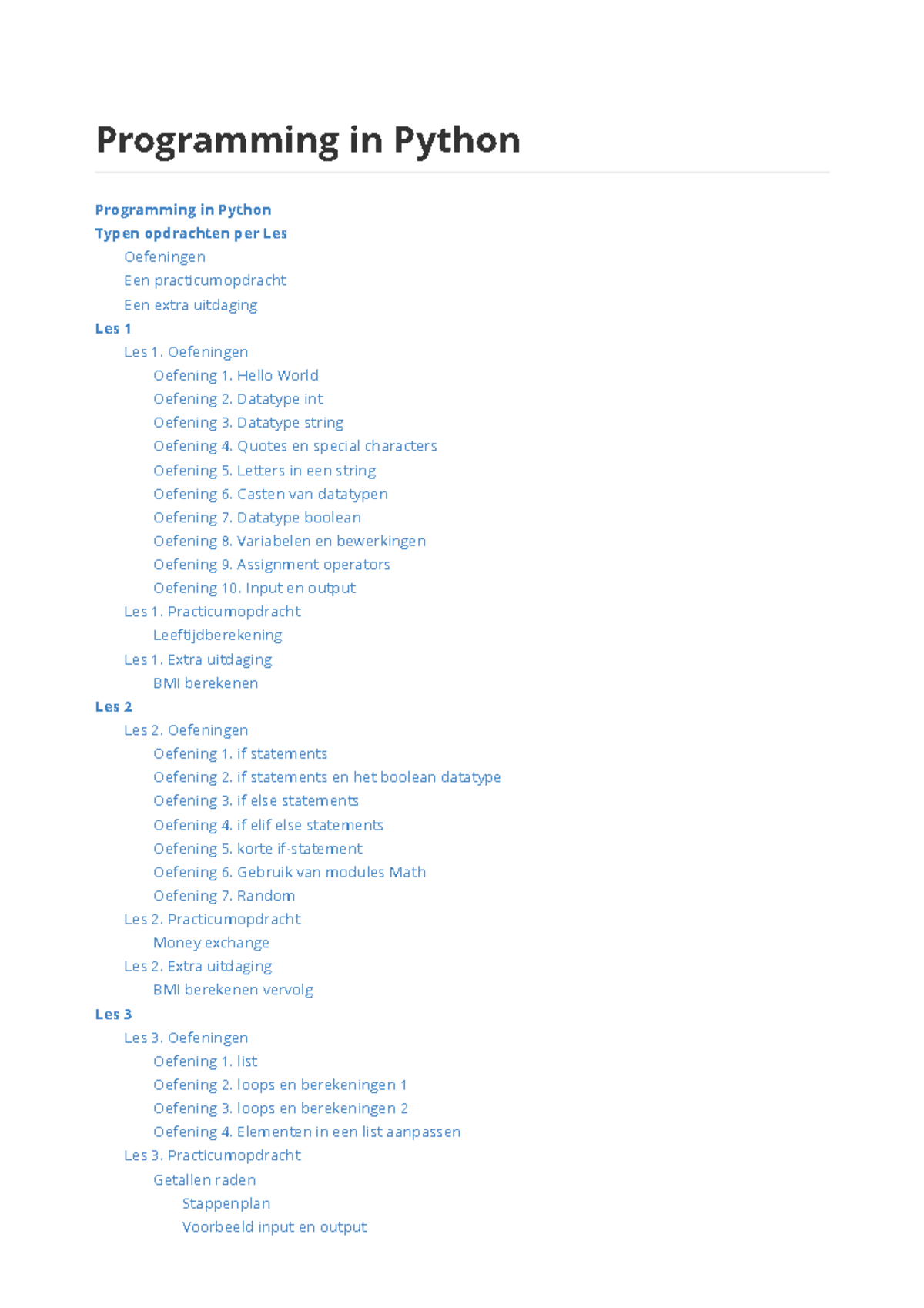 Python-opdrachten versie 1-1 - Programming in Python Programming in ...