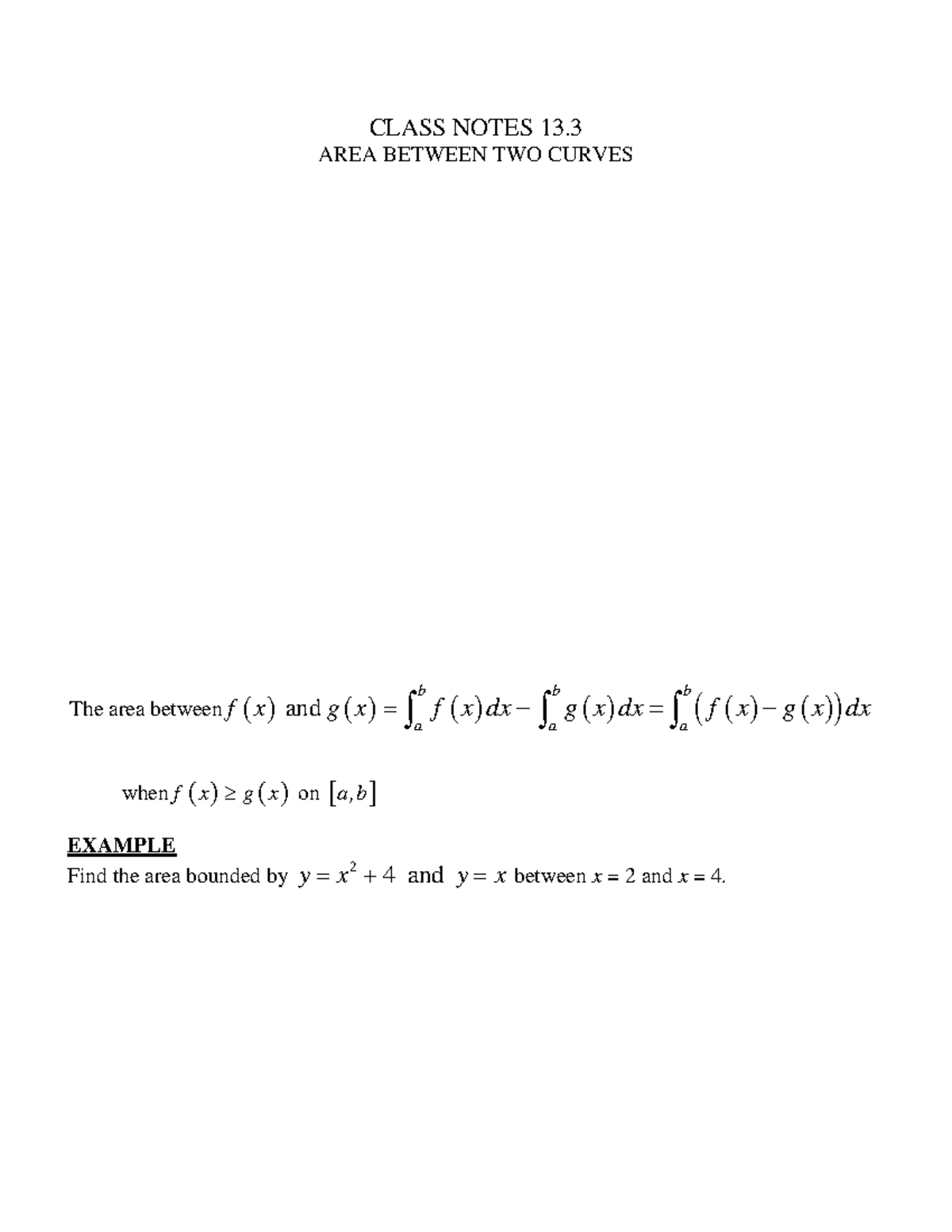 Class Notes - 13.3 - Area between two curves - AREA BETWEEN TWO CURVES ...