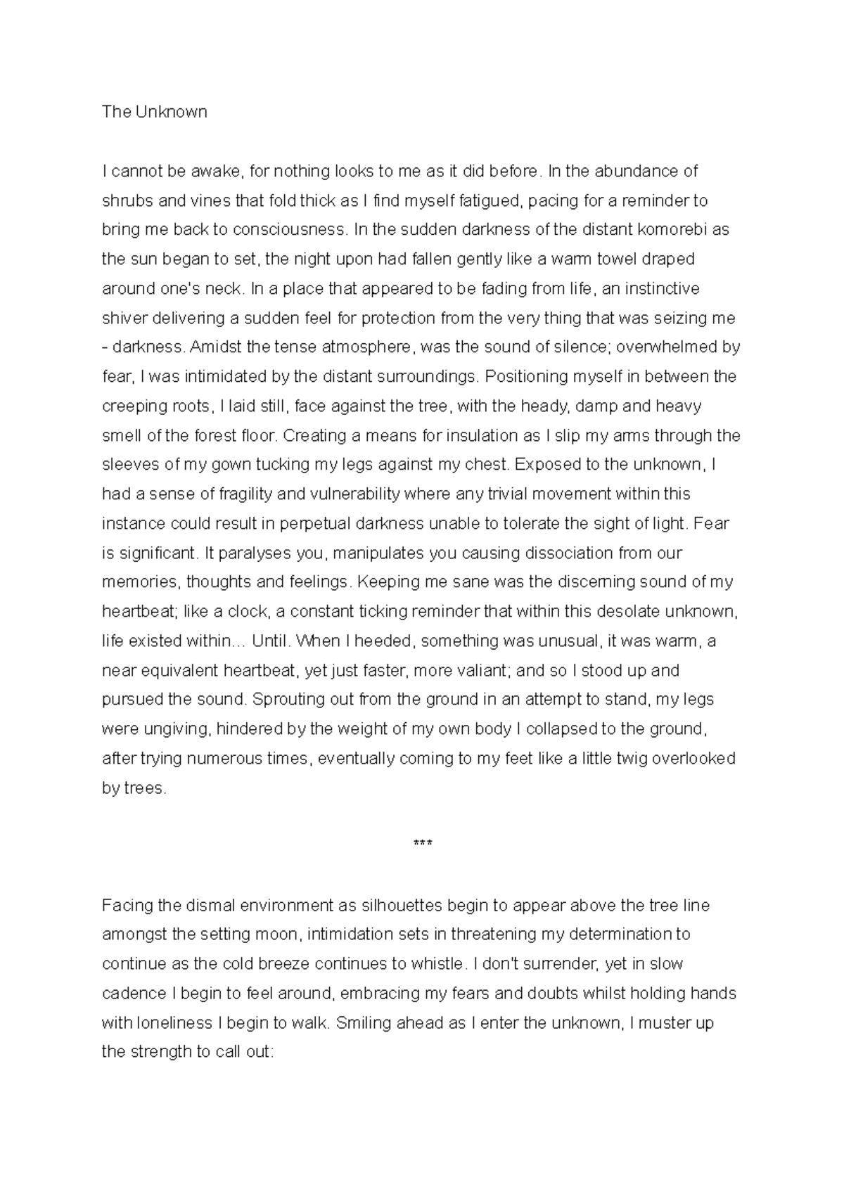 Imaginative writing - The Unknown I cannot be awake, for nothing looks ...