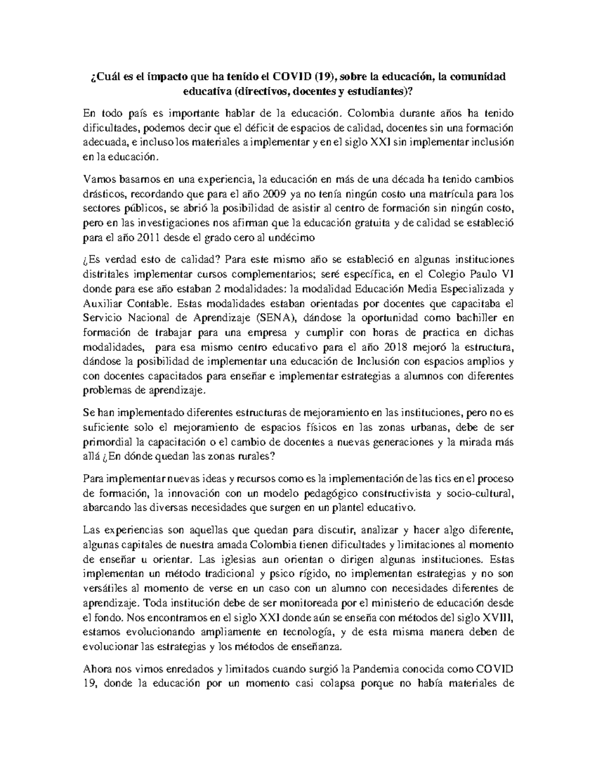 ¿Cuál es el impacto que ha tenido el Covid (19), sobre la educación, la ...