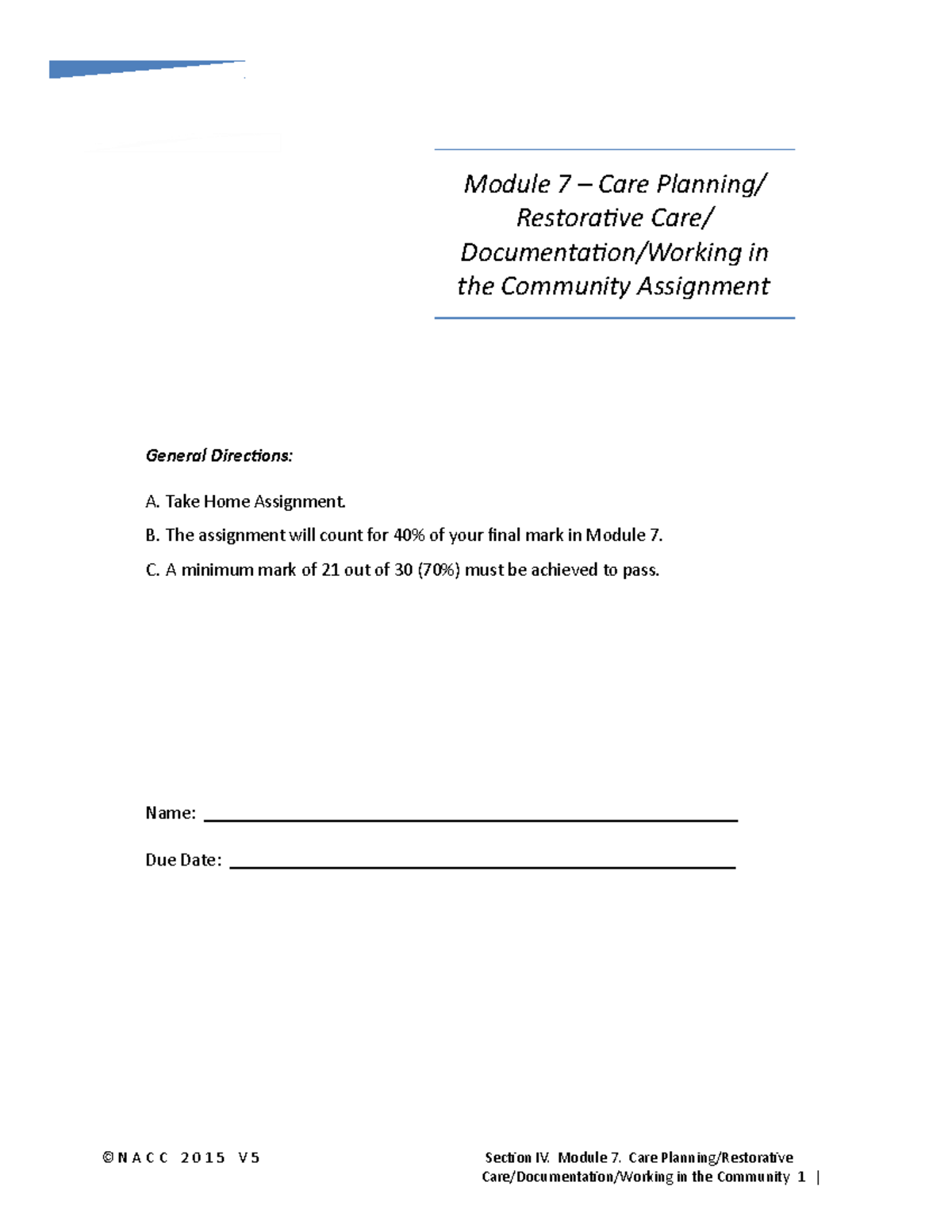 Module 7 Assignment - Module 7 – Care Planning/ Restorative Care ...