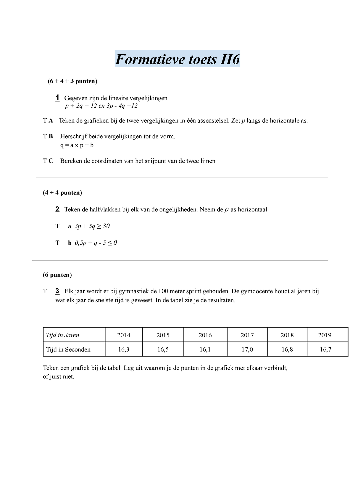 Wiskunde Oefen H6 - .... - Formatieve Toets H (6 + 4 + 3 Punten) 1 ...