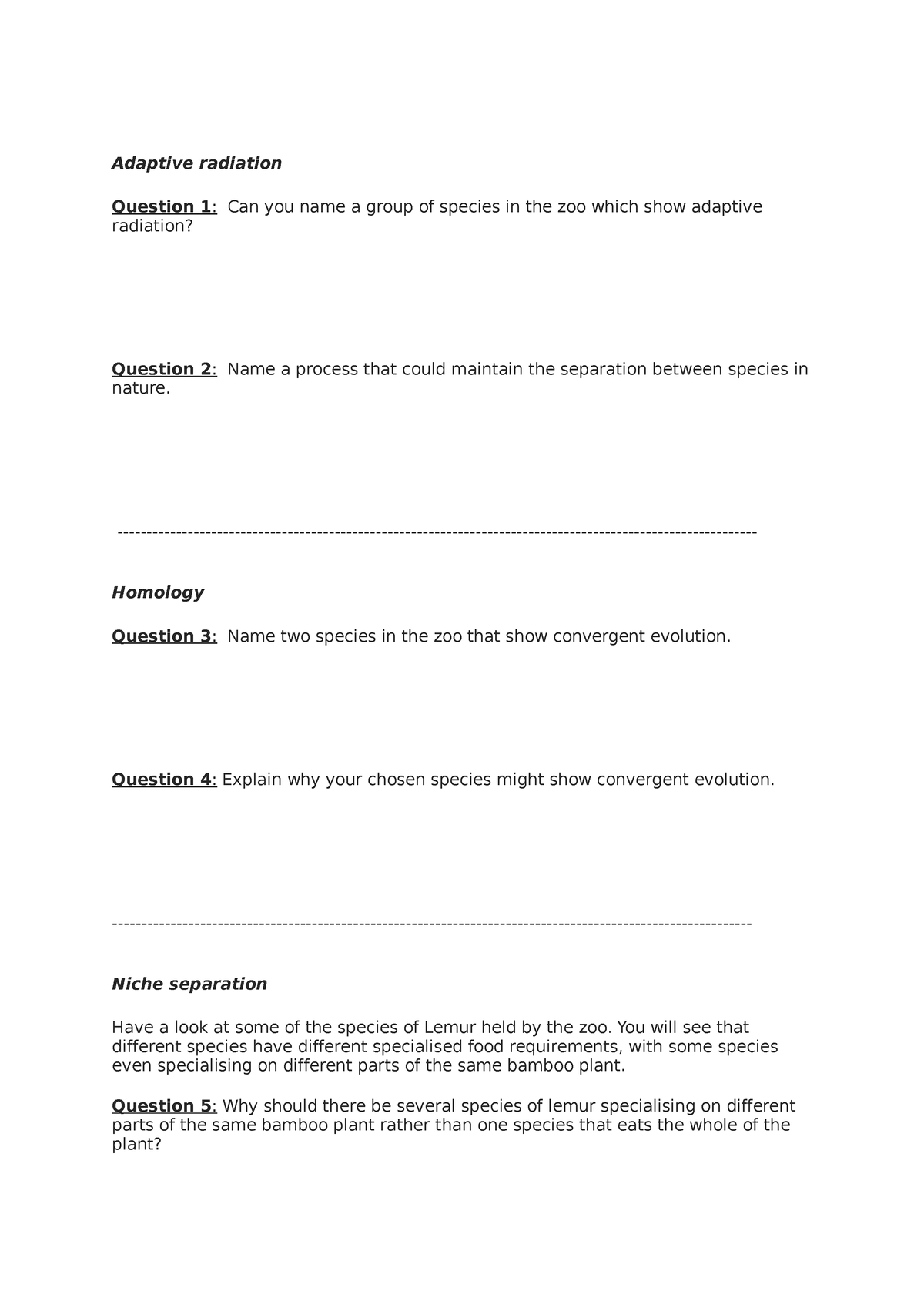 Zoo questionnaire - Adaptive radiation Question 1: Can you name a group