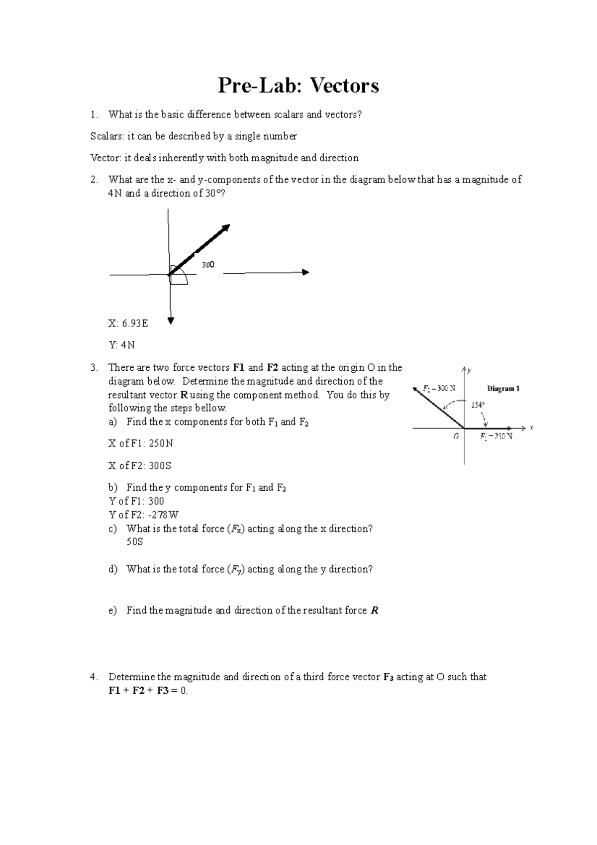 Vector 300 PreLab Vectors What is the basic difference between